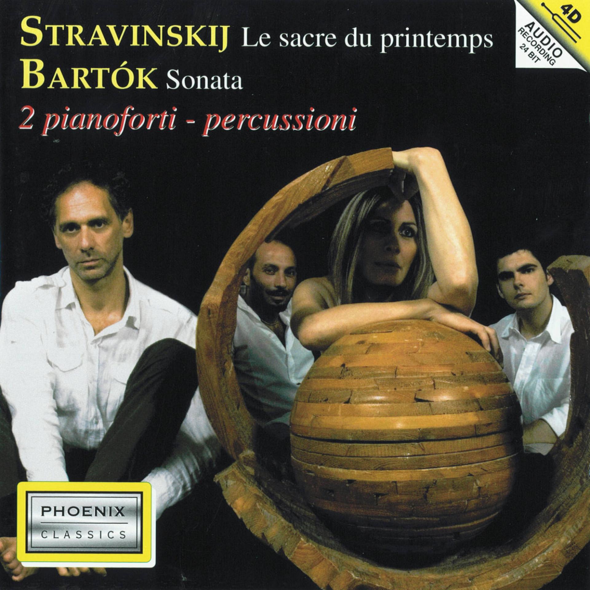 Постер альбома Igor Stravinskij : Le sacre du printemps - Béla Bartók : Sonata