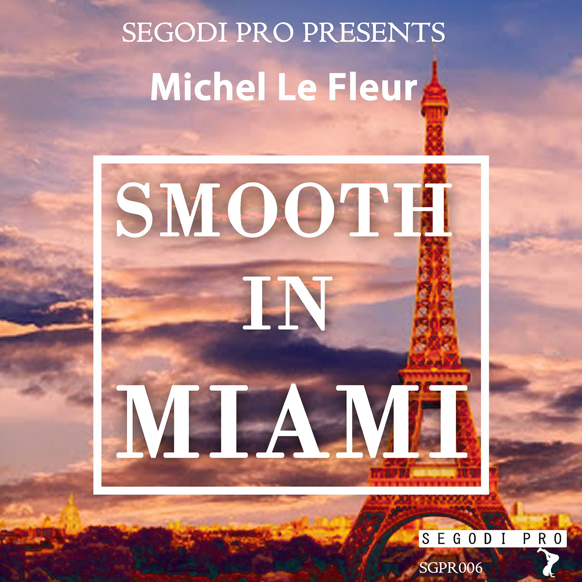 Постер альбома Smooth In Miami