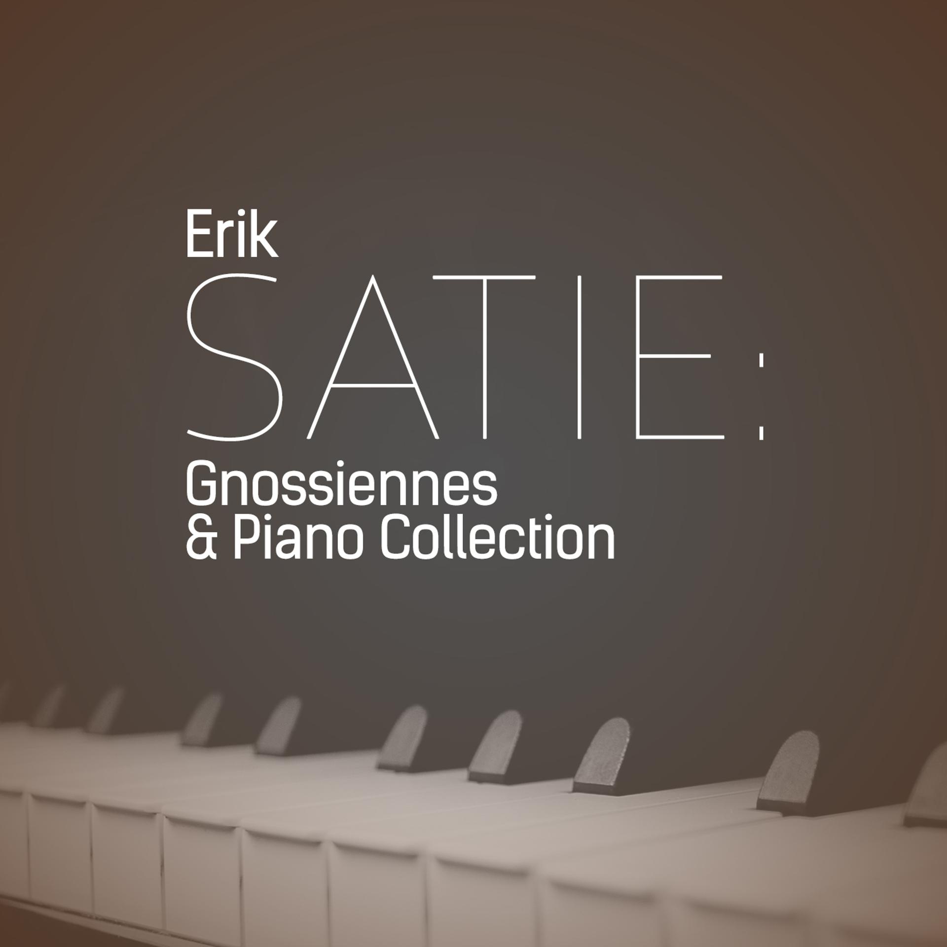 Постер альбома Erik Satie: Gnossiennes & Piano Collection