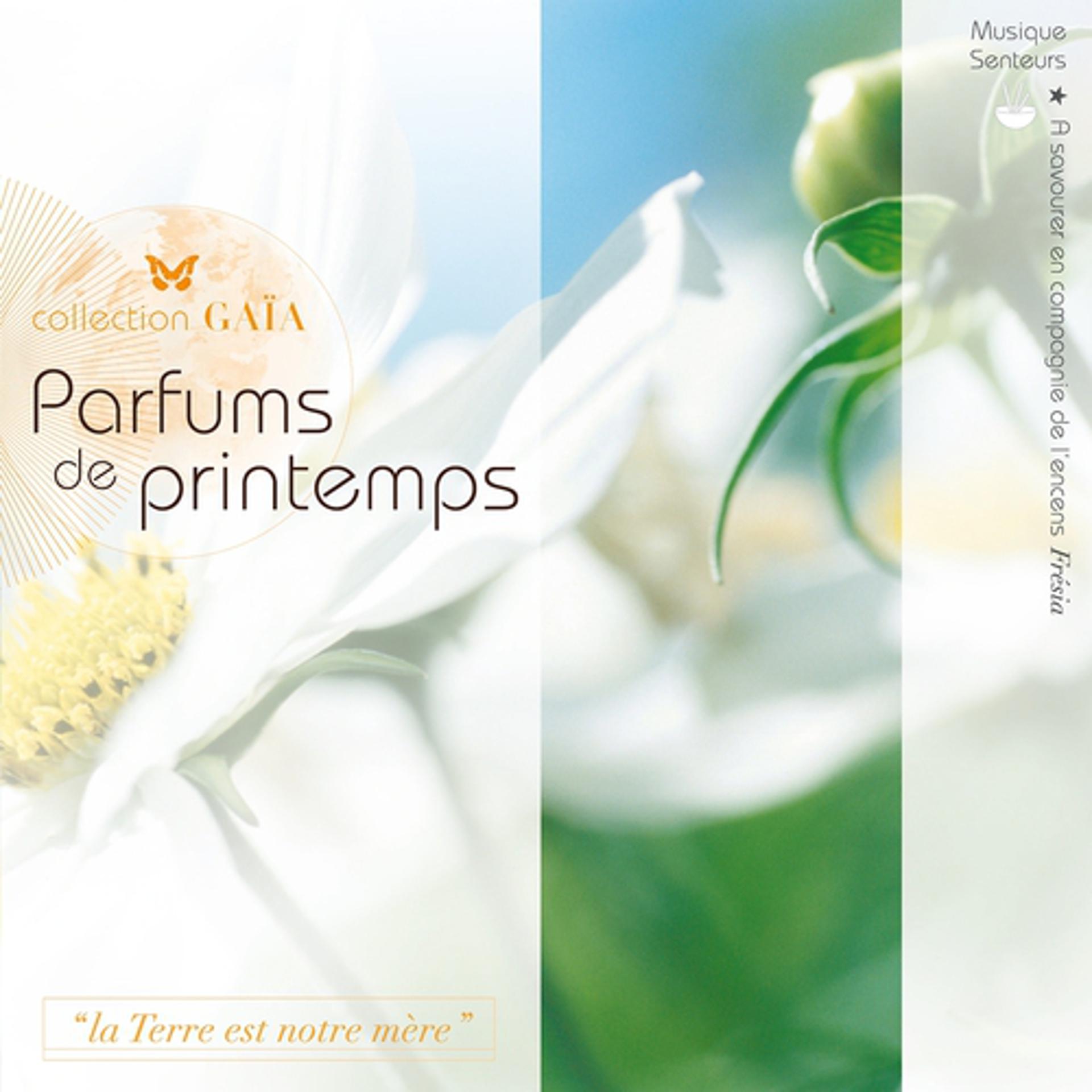 Постер альбома Gaia: Parfums de printemps