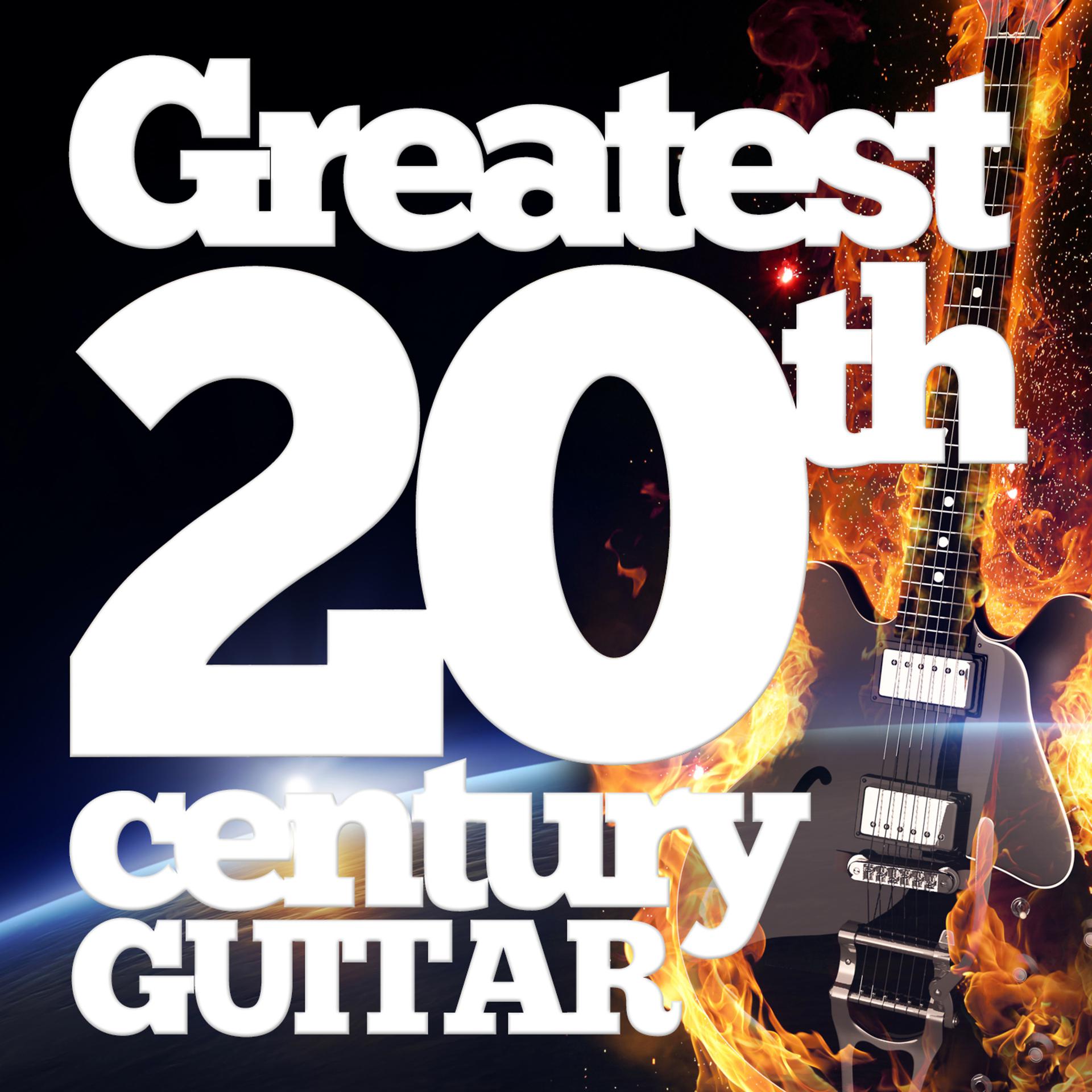 Постер альбома Greatest 20th Century Guitar