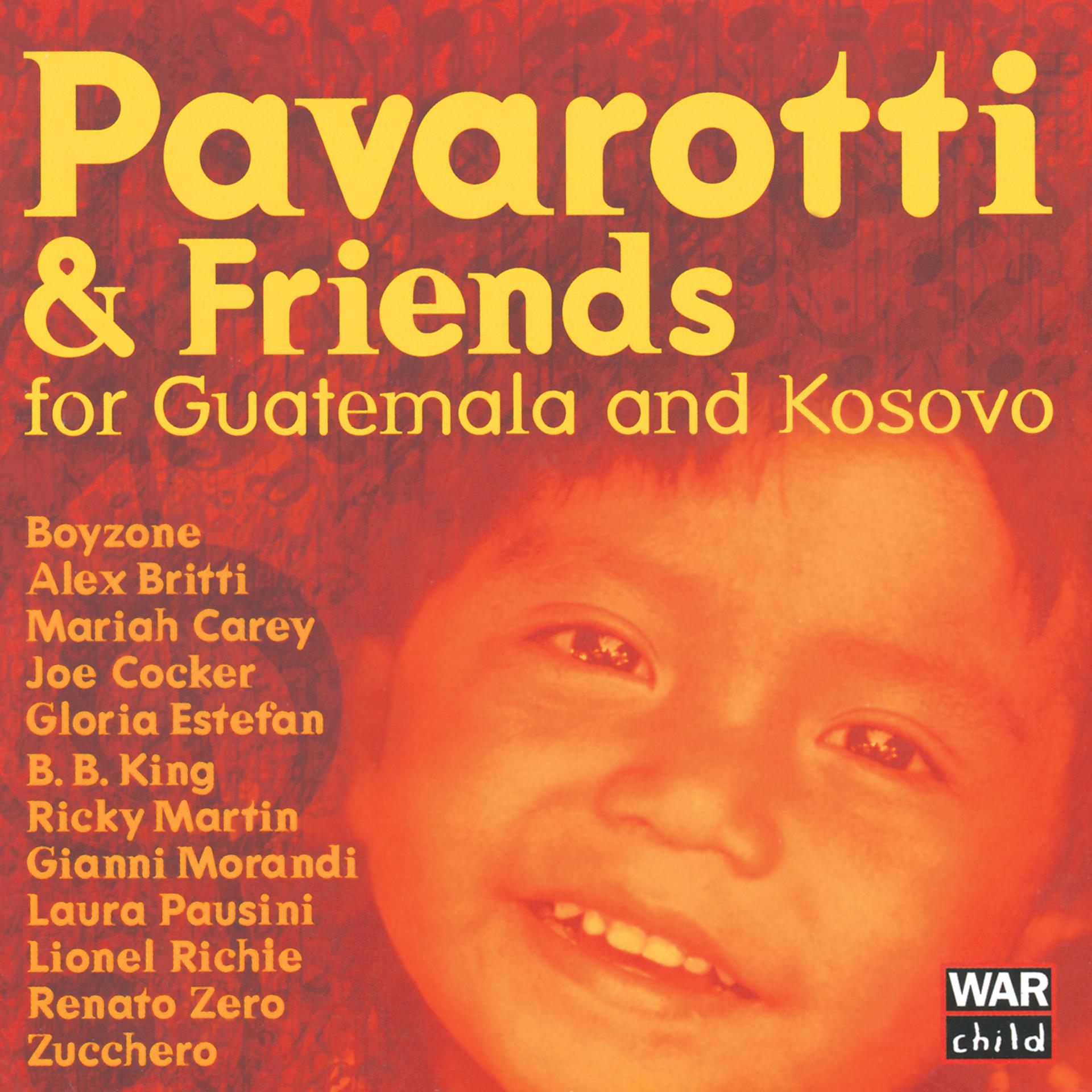 Постер альбома Pavarotti & Friends For The Children Of Guatemala And Kosovo