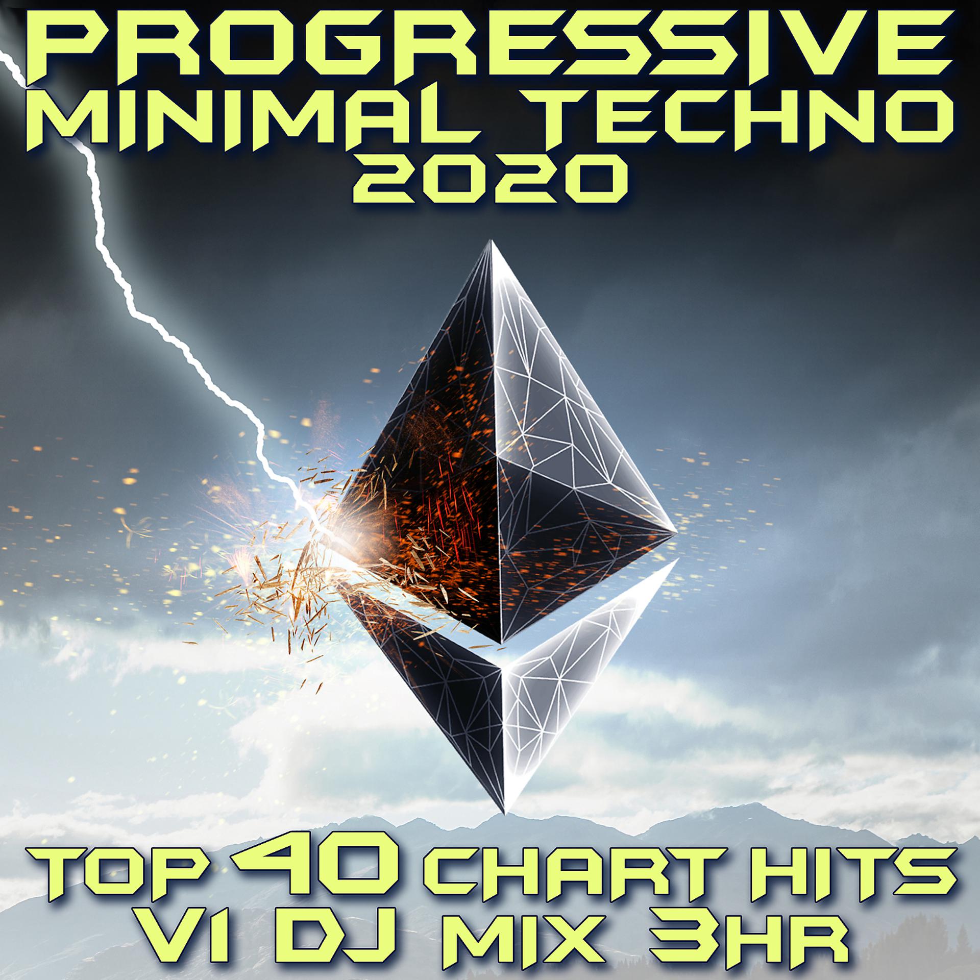 Постер альбома Progressive Minimal Techno 2020 Top 40 Chart Hits, Vol. 1 (DJ Mix 3Hr)