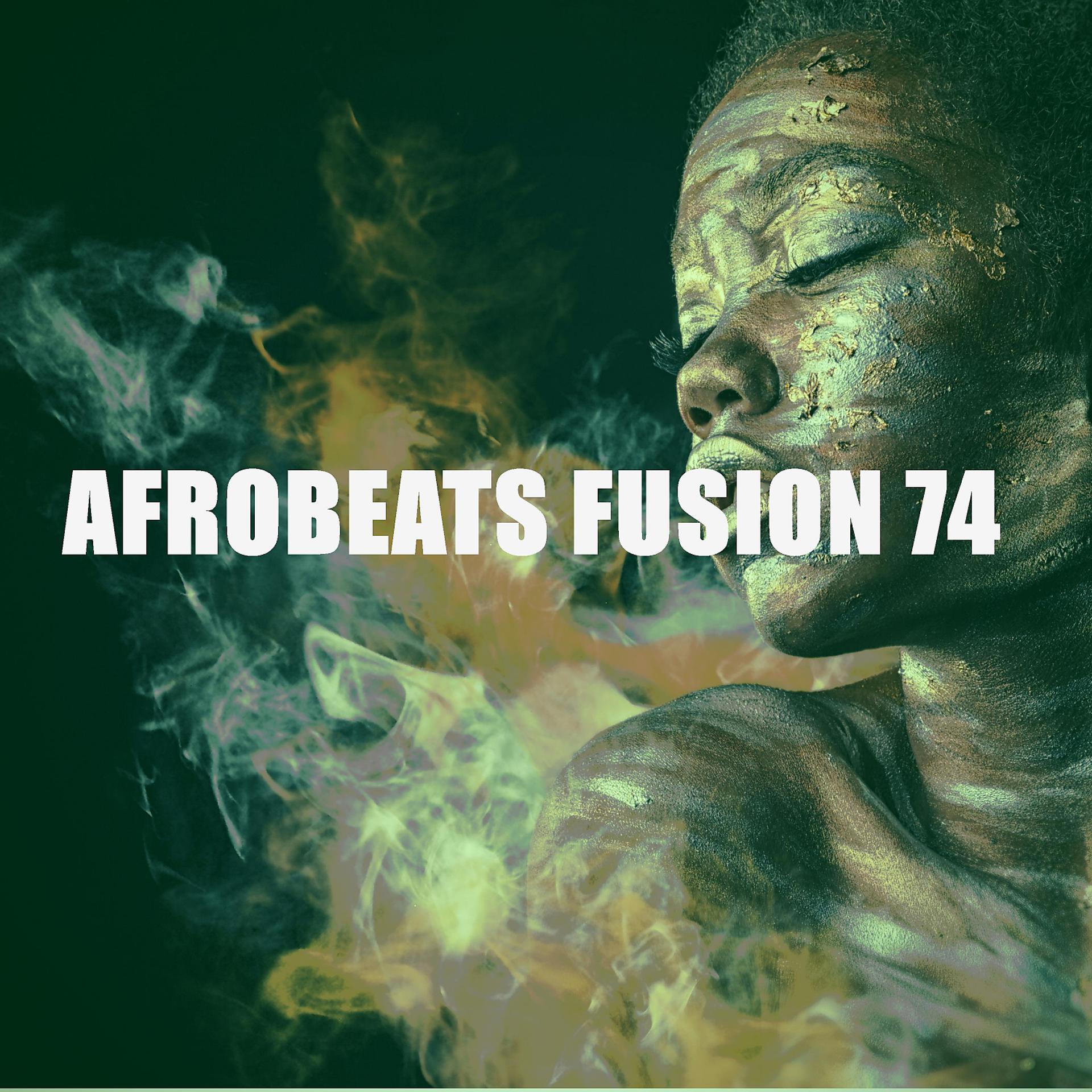 Постер альбома Afrobeats Fusion 74