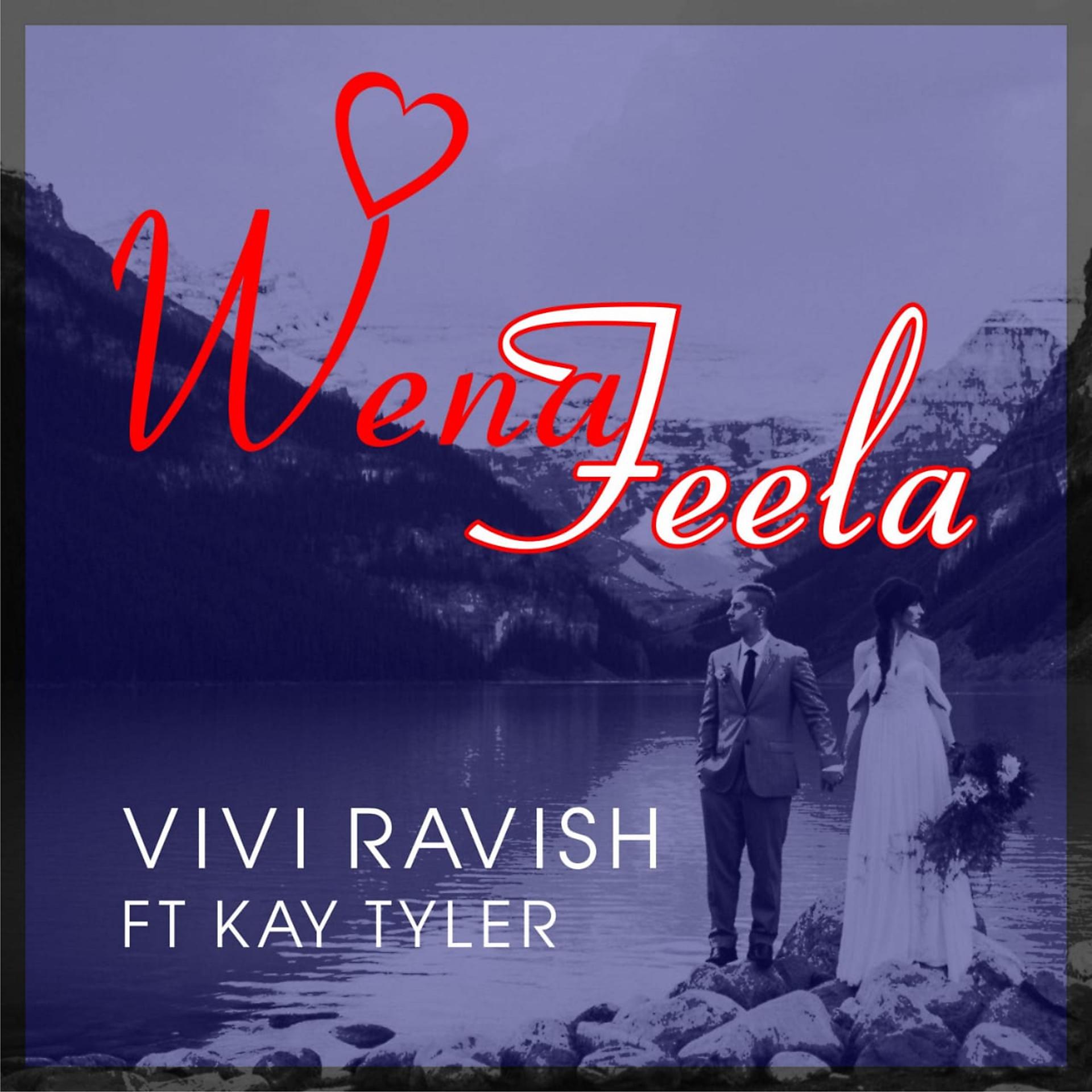 Постер альбома Wena Feela (feat. Kay Tyler)