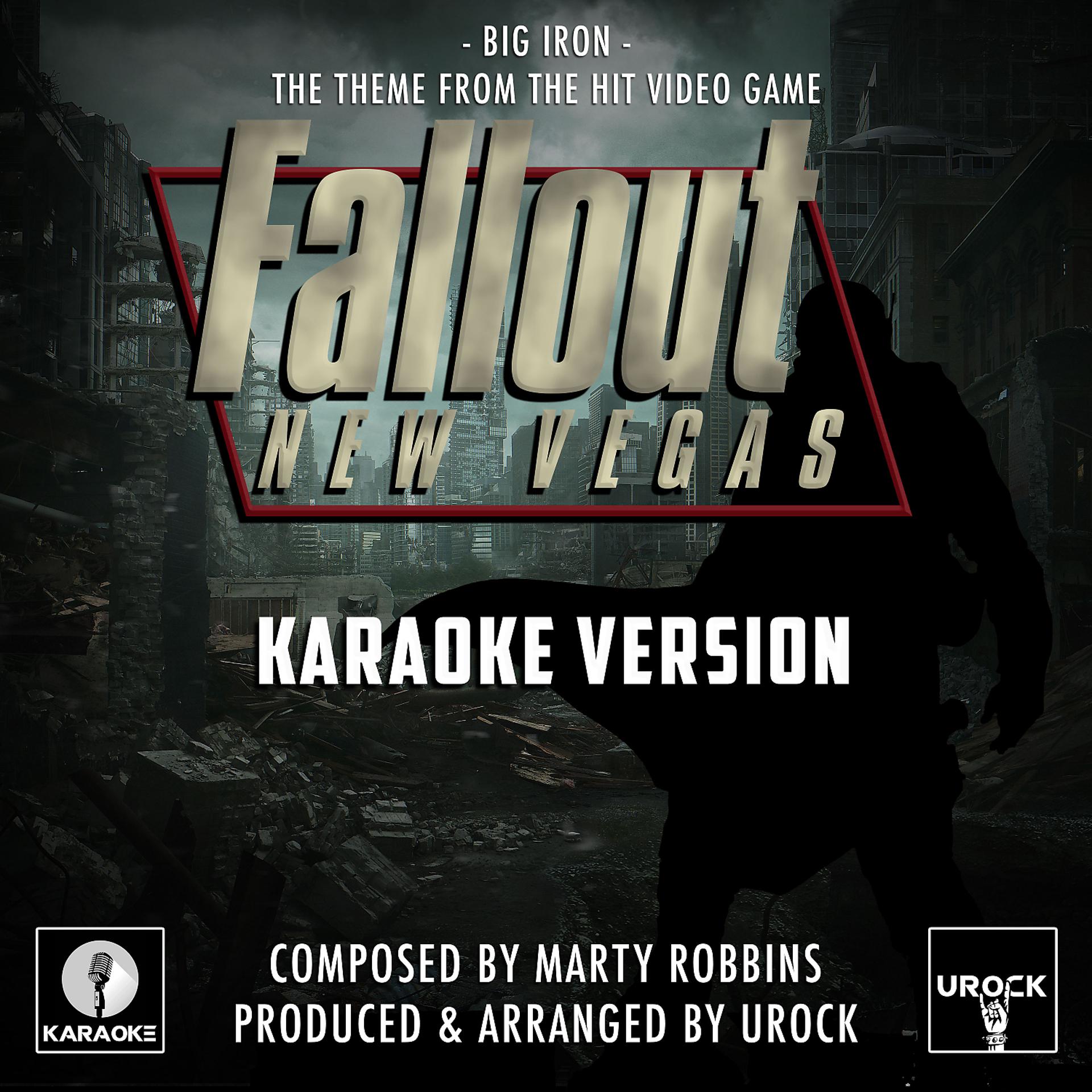 Постер альбома Big Iron (From "Fallout New Vegas") (Karaoke Version)