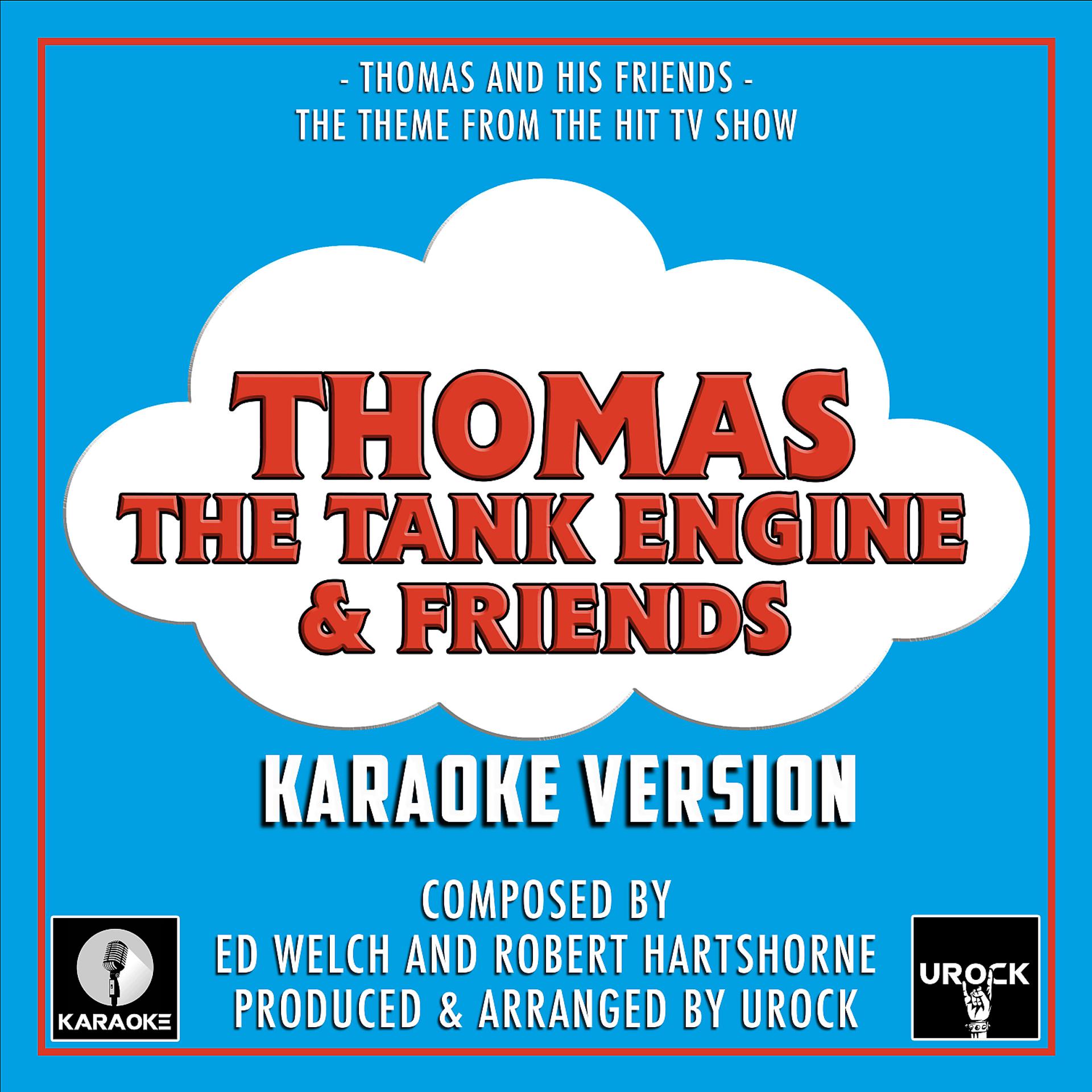 Постер альбома Thomas And His Friends (From "Thomas The Tank Engine And Friends") (Karaoke Version)