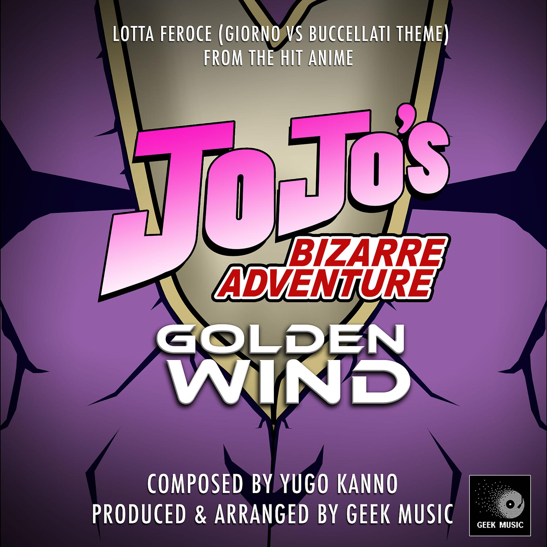 Постер альбома Lotta Feroce: Giorno vs Buccellati Theme (From "JoJo's Bizarre Adventure Golden Wind")