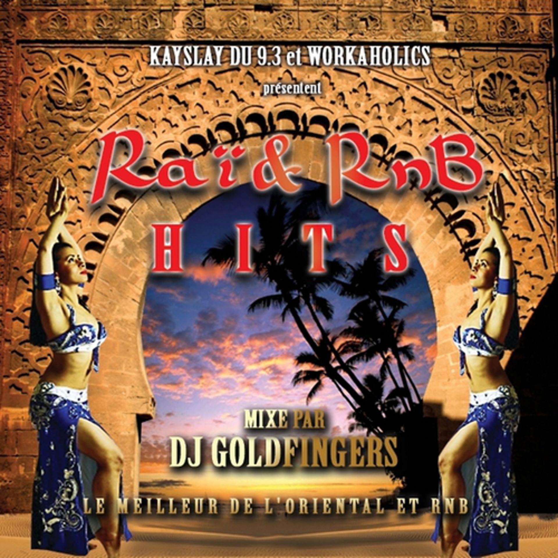 Постер альбома DJ Goldfingers présente Raï'n'B Hits