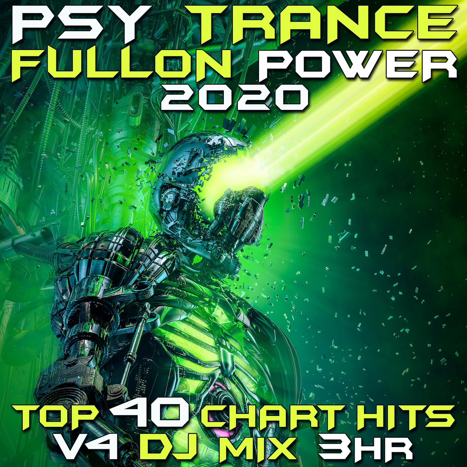 Постер альбома Psy Trance Fullon Power 2020 Top 40 Chart Hits, Vol. 4 DJ Mix 3Hr