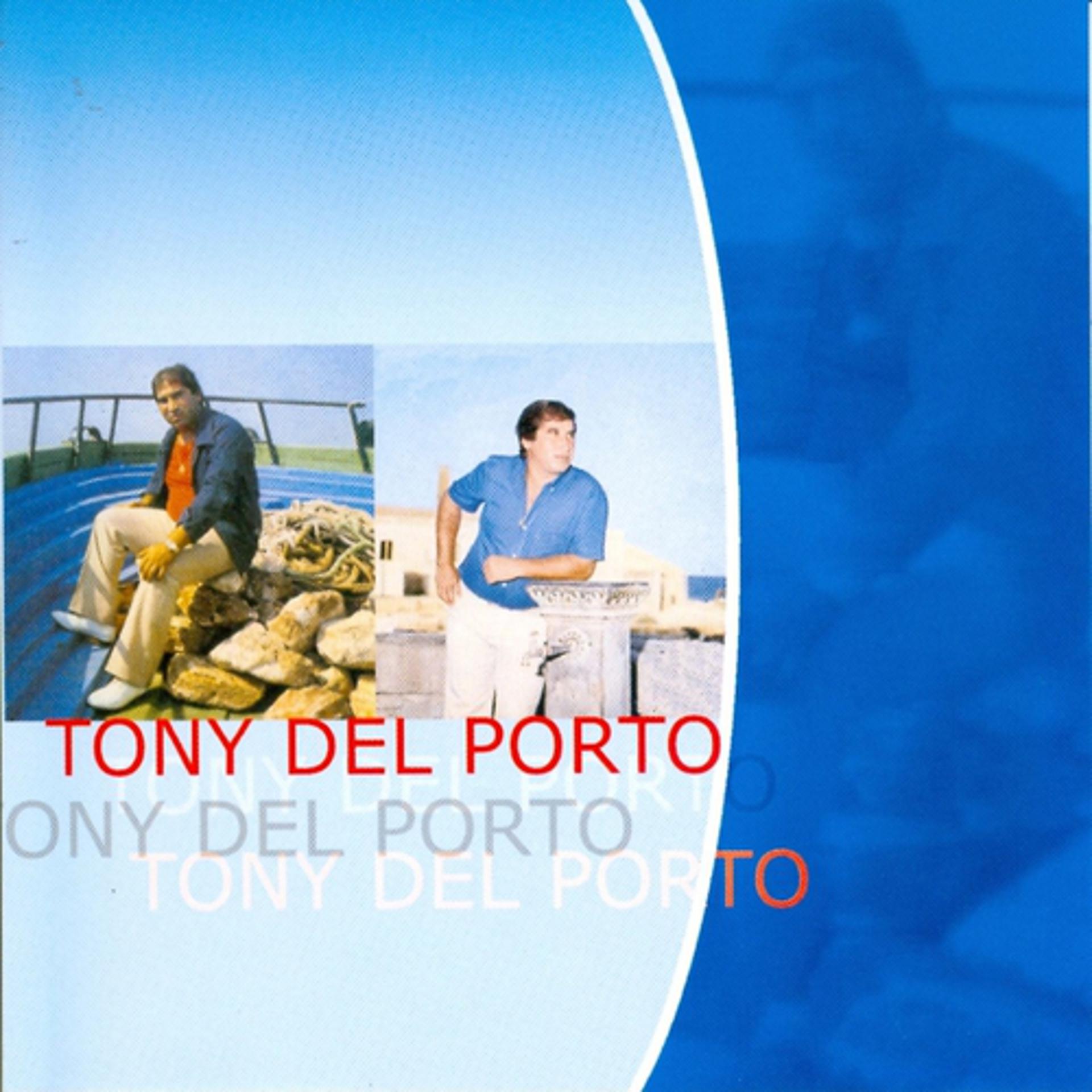 Постер альбома Tony Del Porto