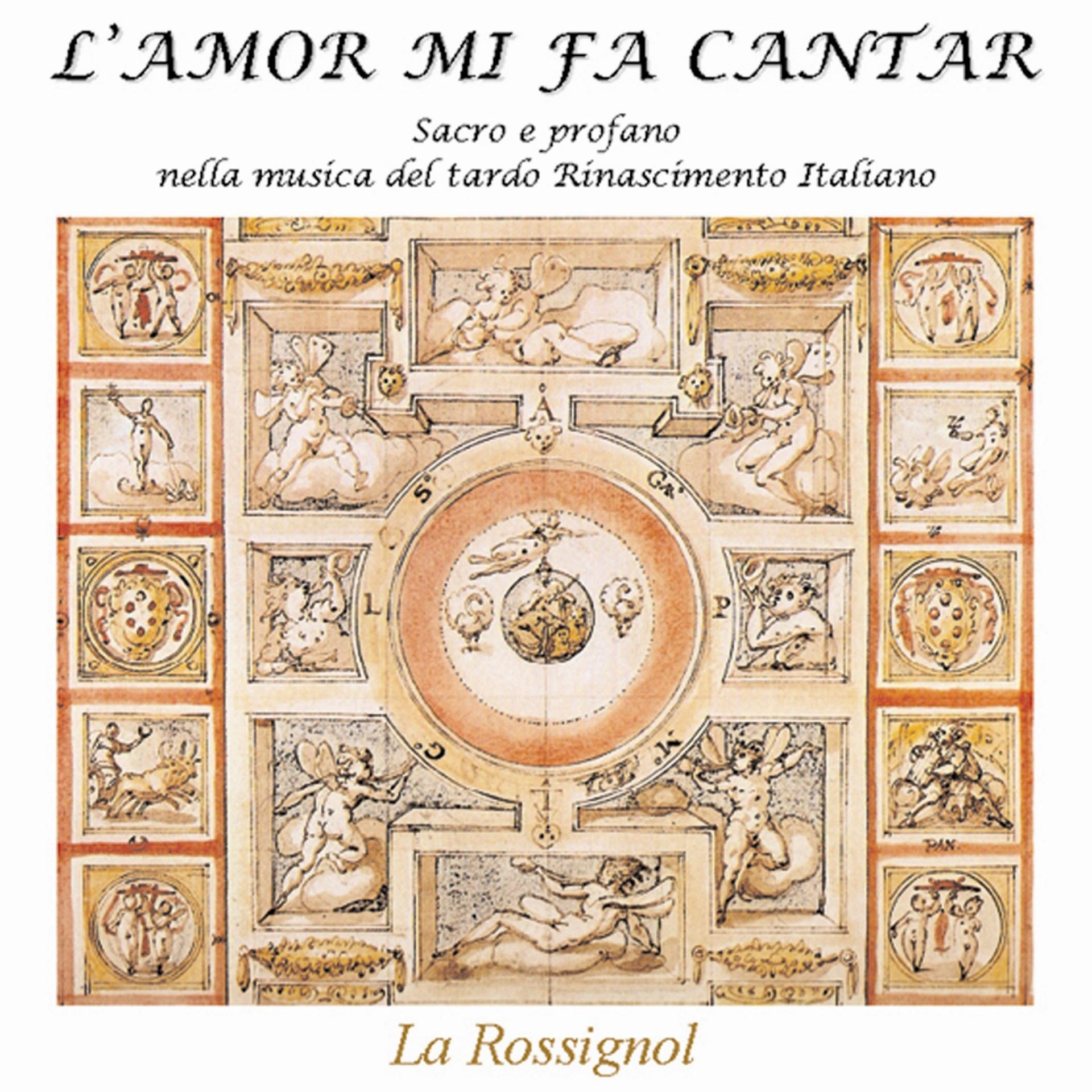 Постер альбома L'amor mi fa cantar (Sacro e profano nella musica del tardo Rinascimento italiano)