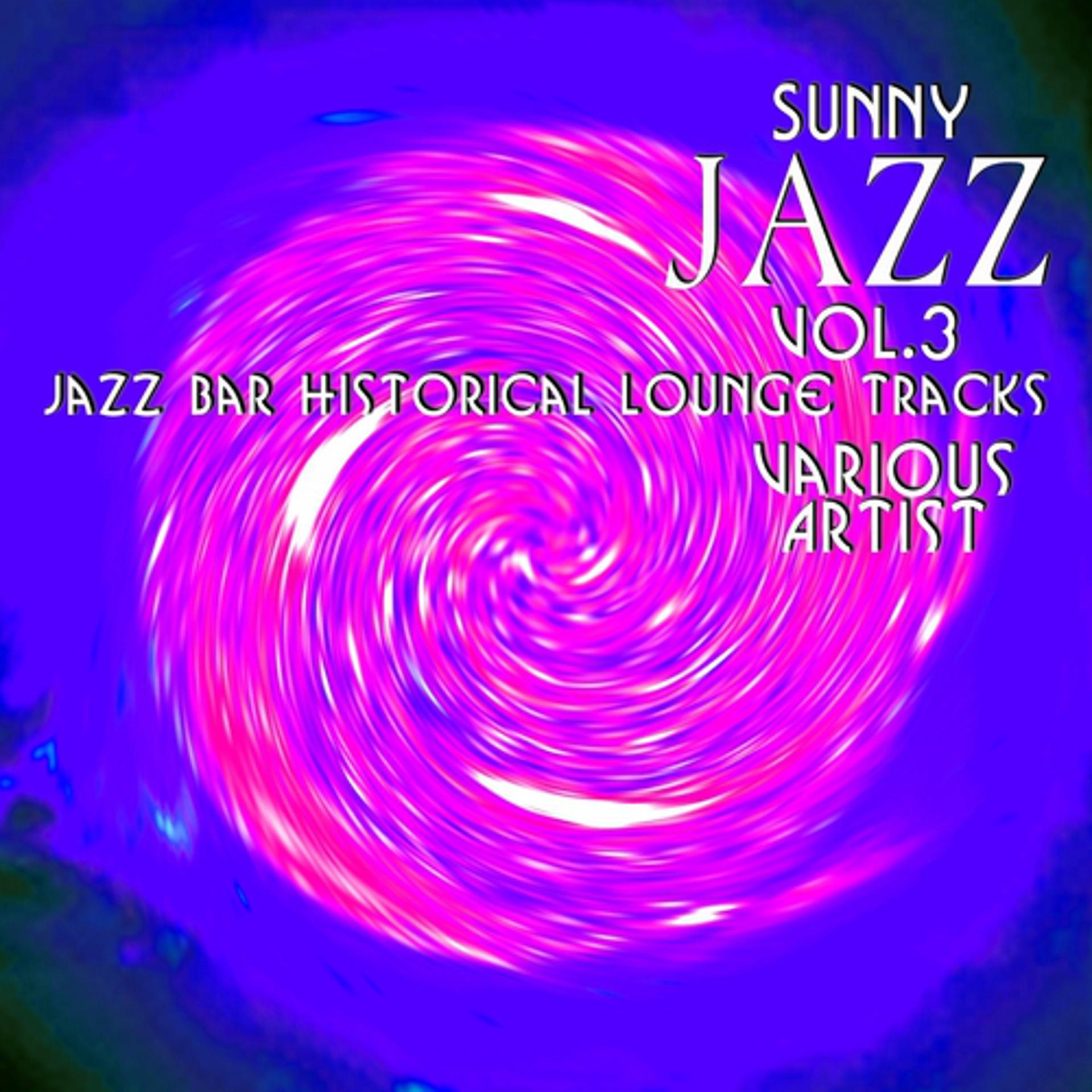 Постер альбома Sunny Jazz, Vol.3