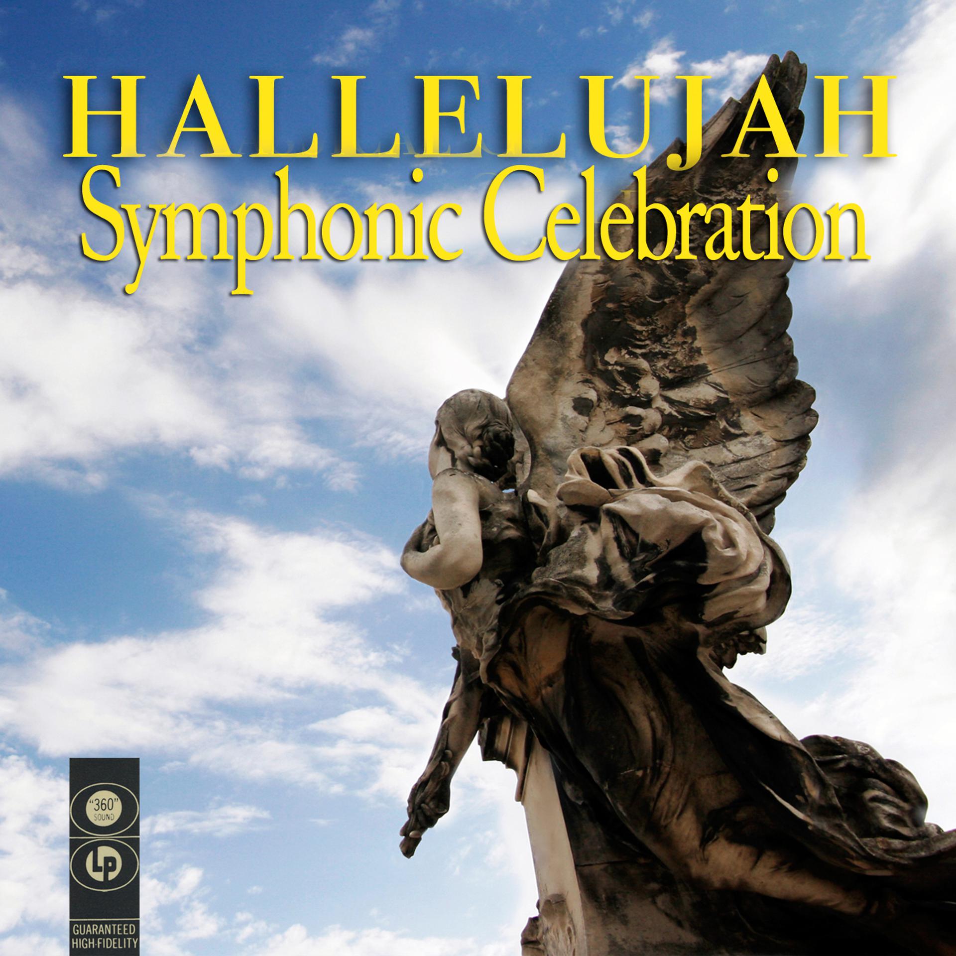 Постер альбома Hallelujah Symphonic Celebration