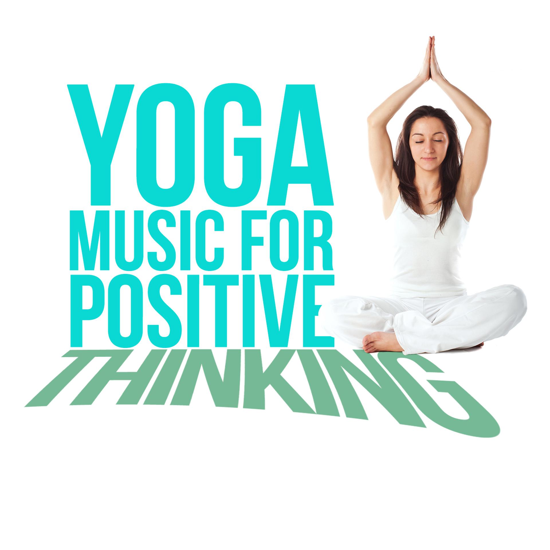 Постер альбома Yoga Music for Positive Thinking