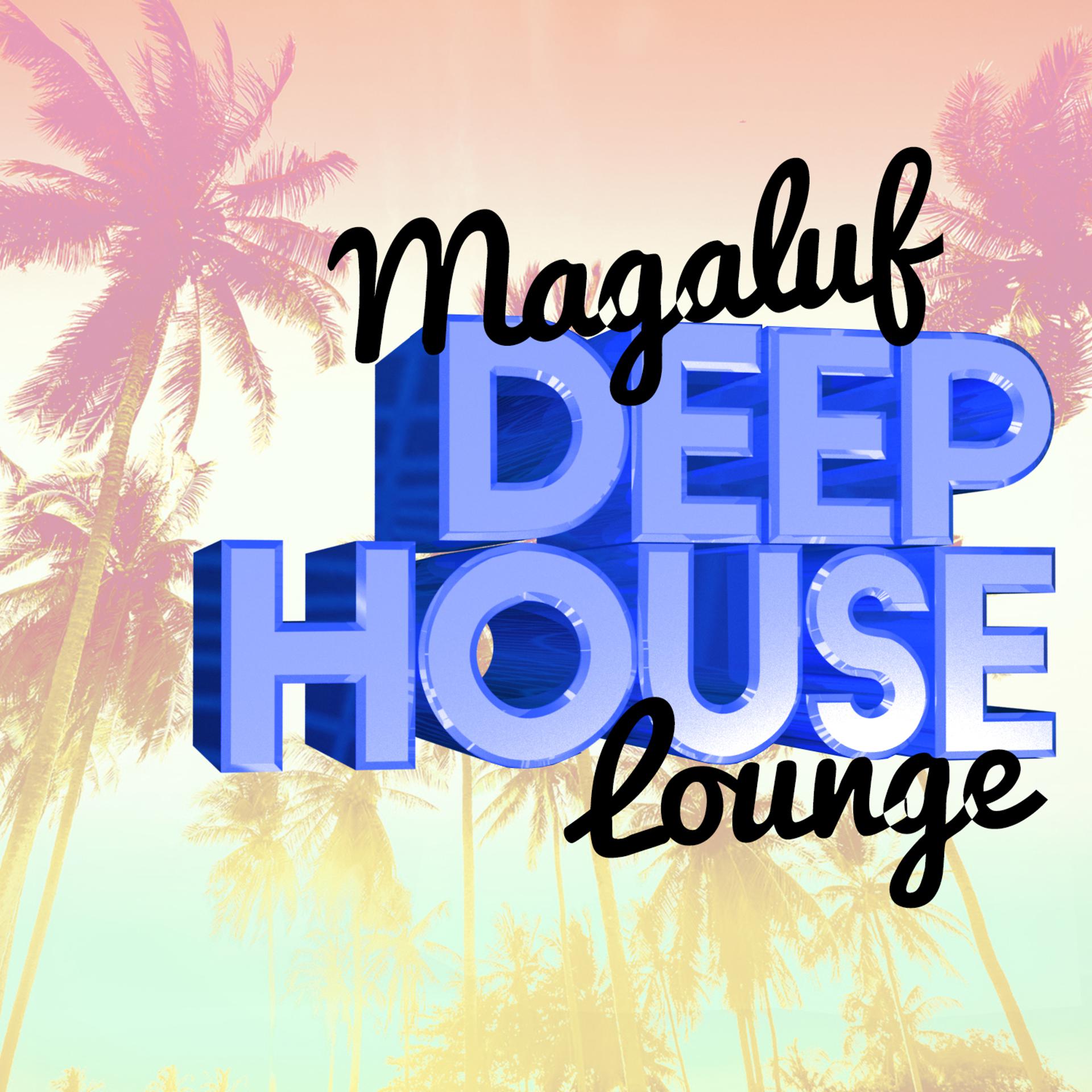 Постер альбома Magaluf Deep House Lounge