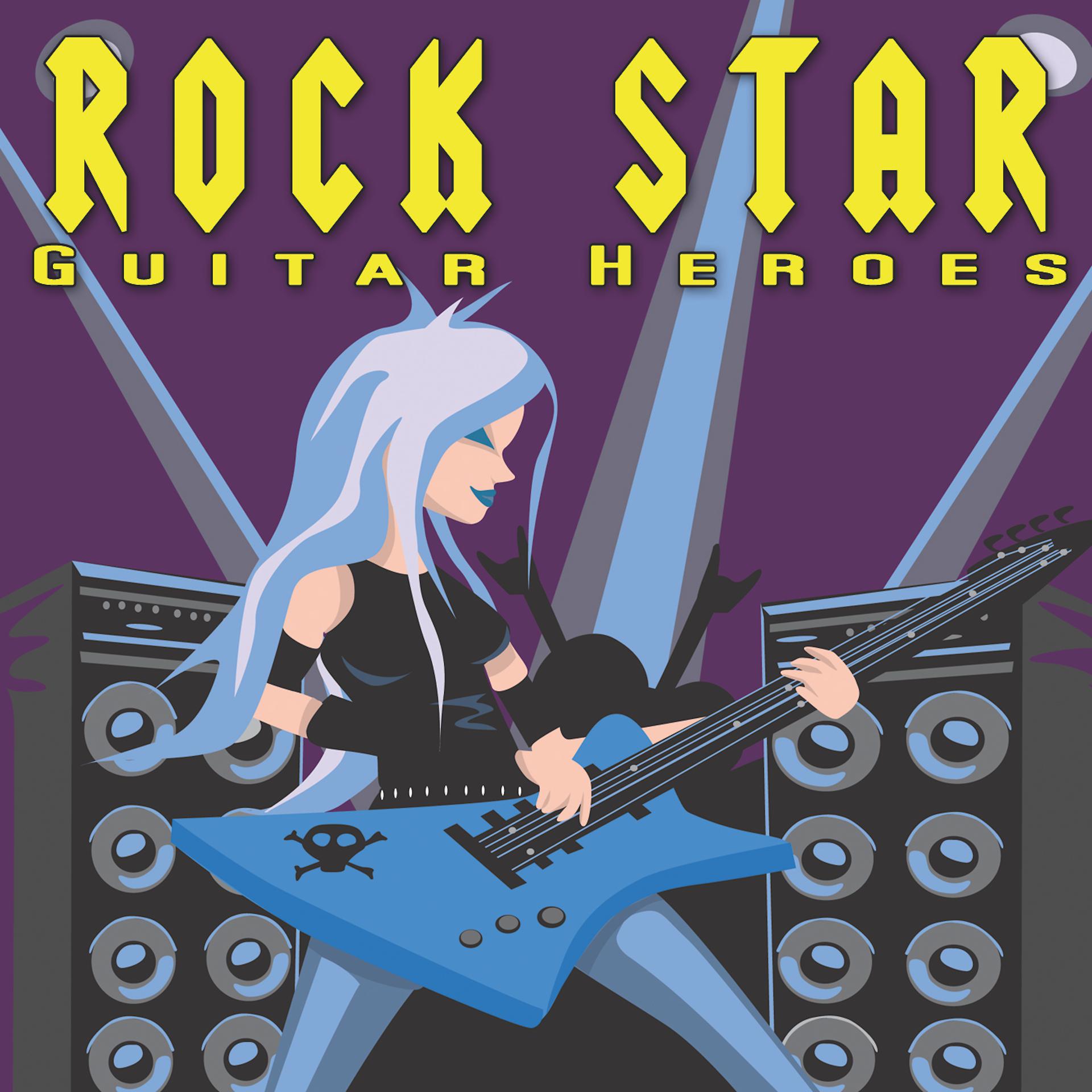 Постер альбома Rock Star Guitar Heroes