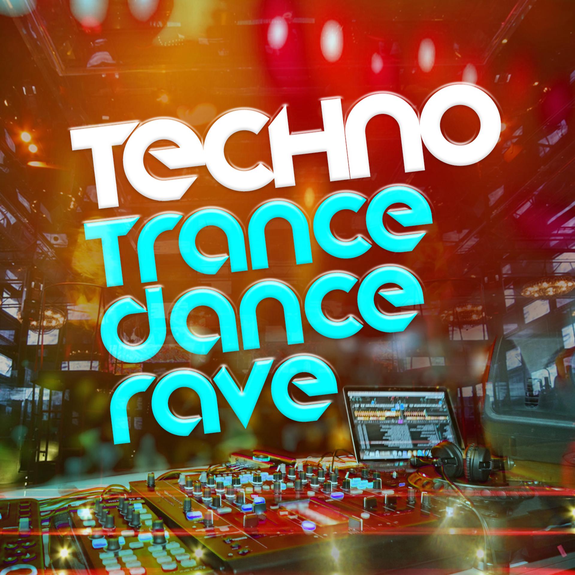 Постер альбома Techno: Trance Dance Rave
