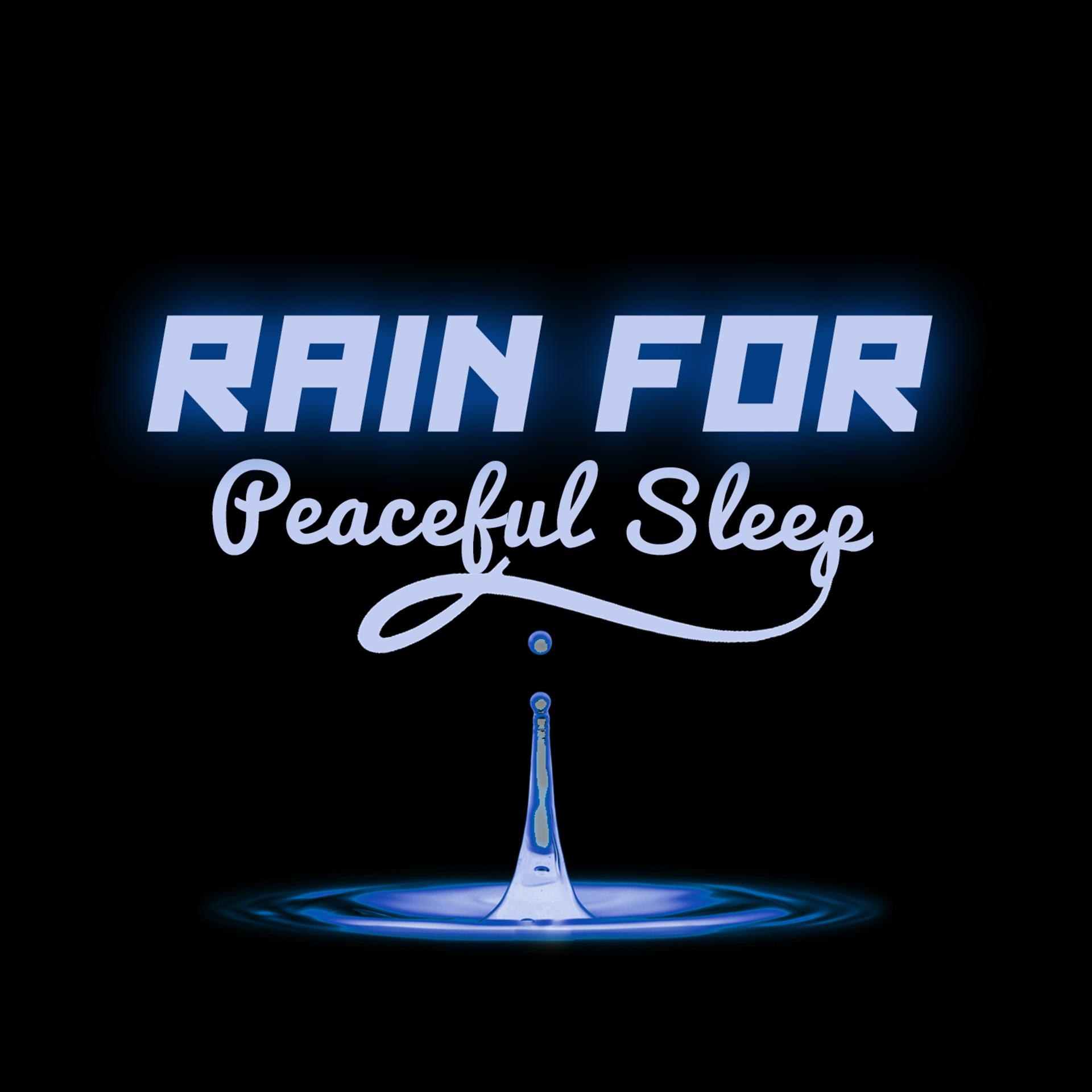 Постер альбома Rain for Peaceful Sleep