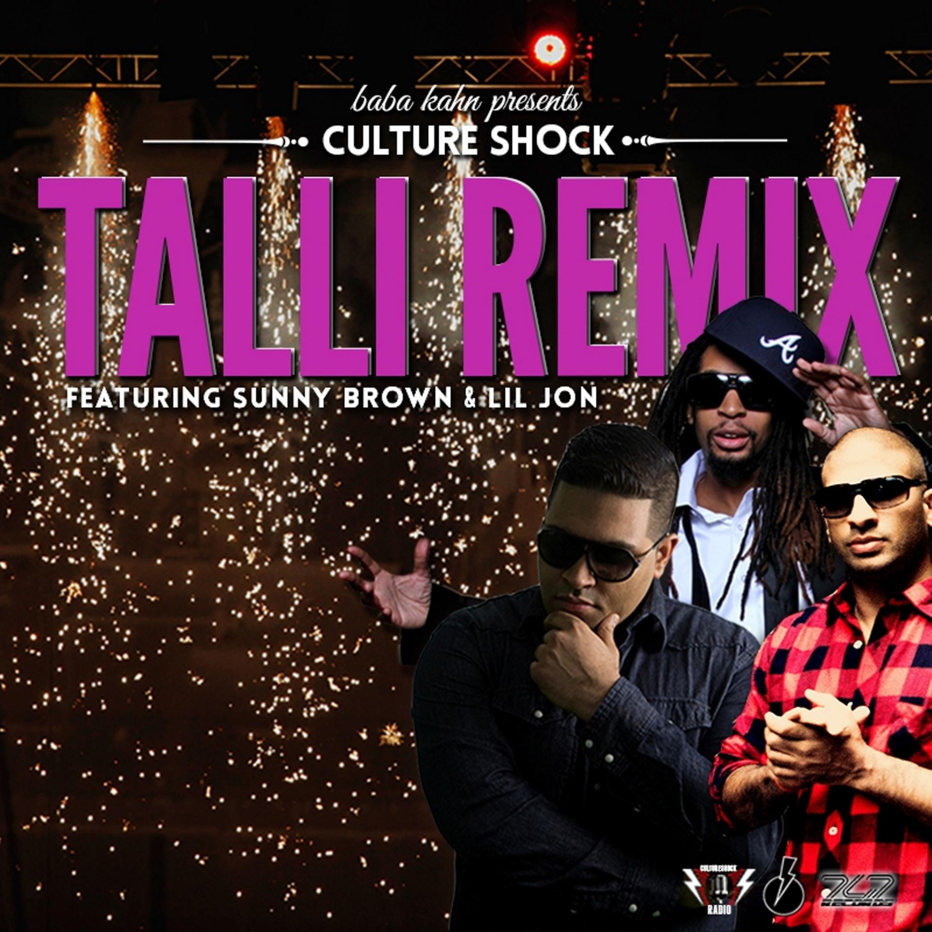 Постер альбома Talli Remix (feat. Lil Jon & Sunny Brown) - Single