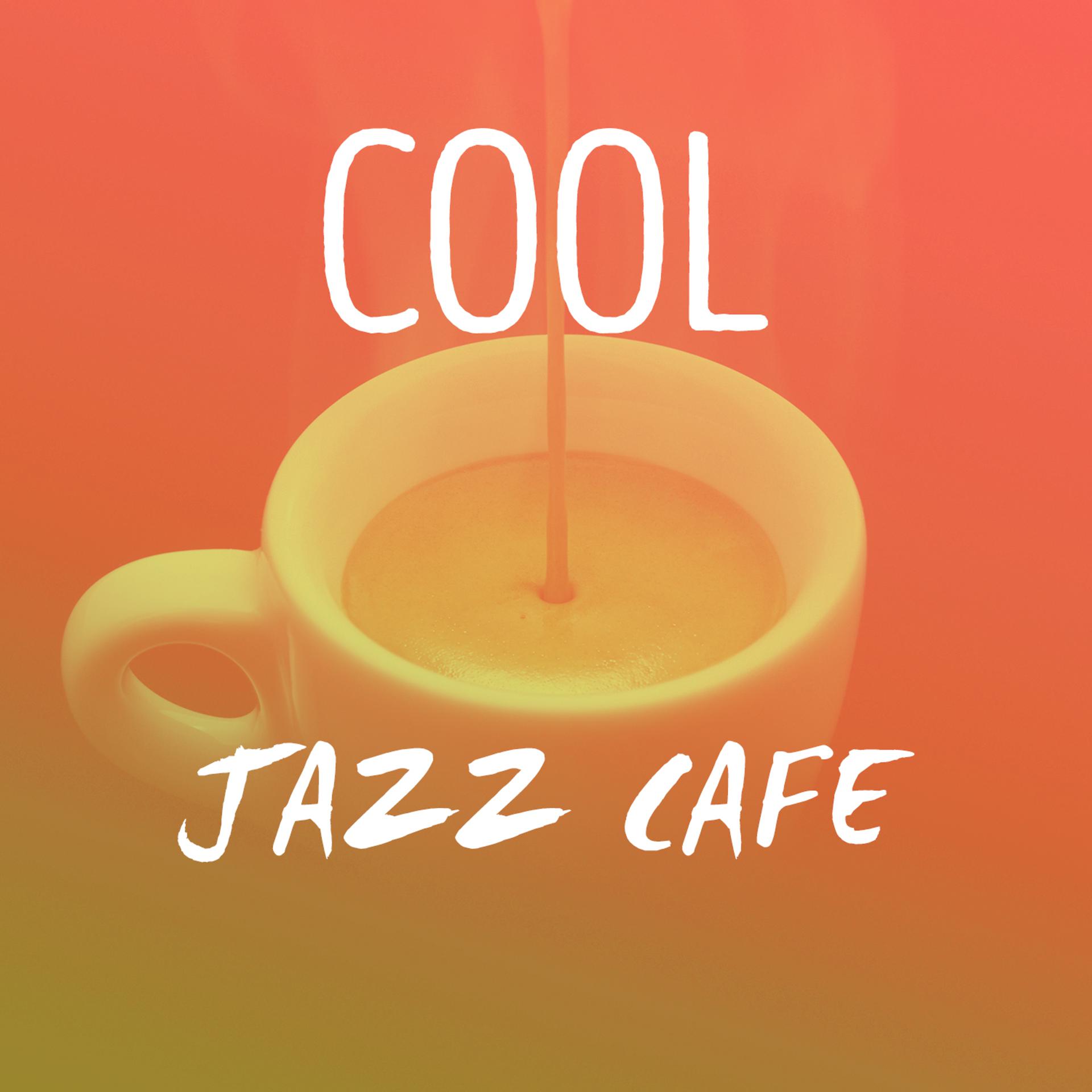 Постер альбома Cool Jazz Cafe