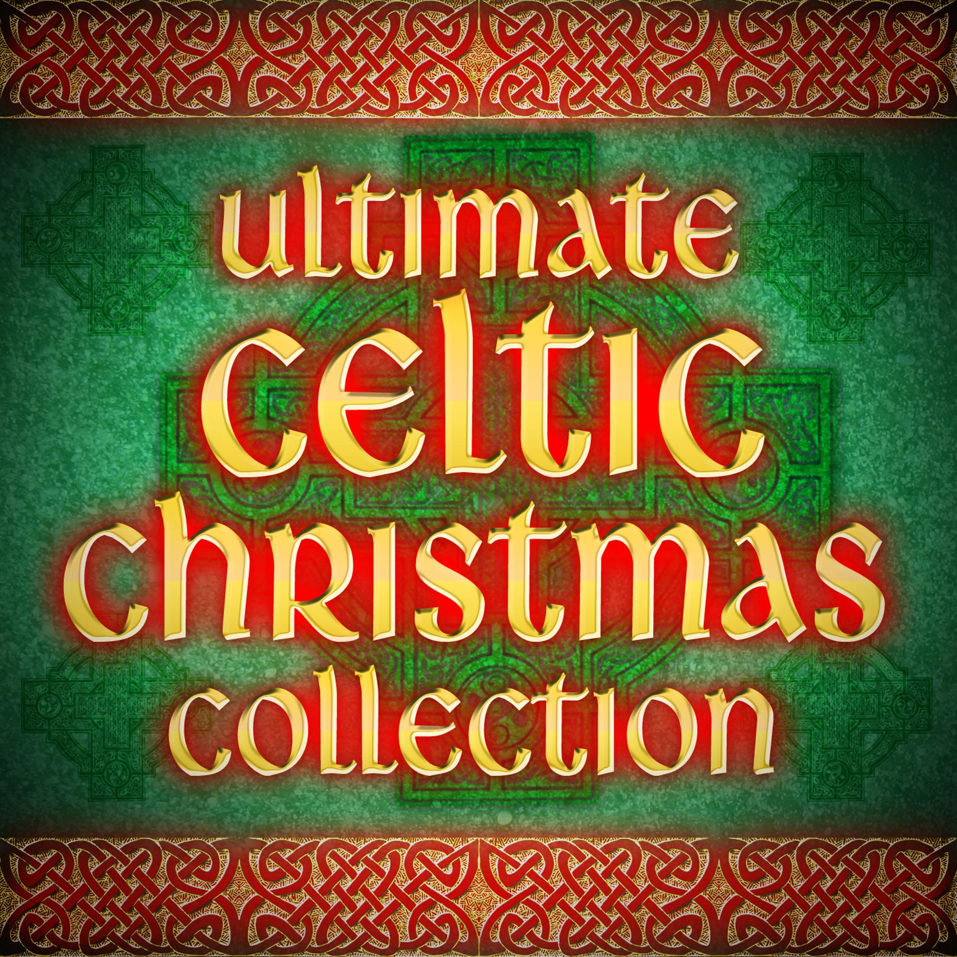 Постер альбома Ultimate Celtic Christmas Collection