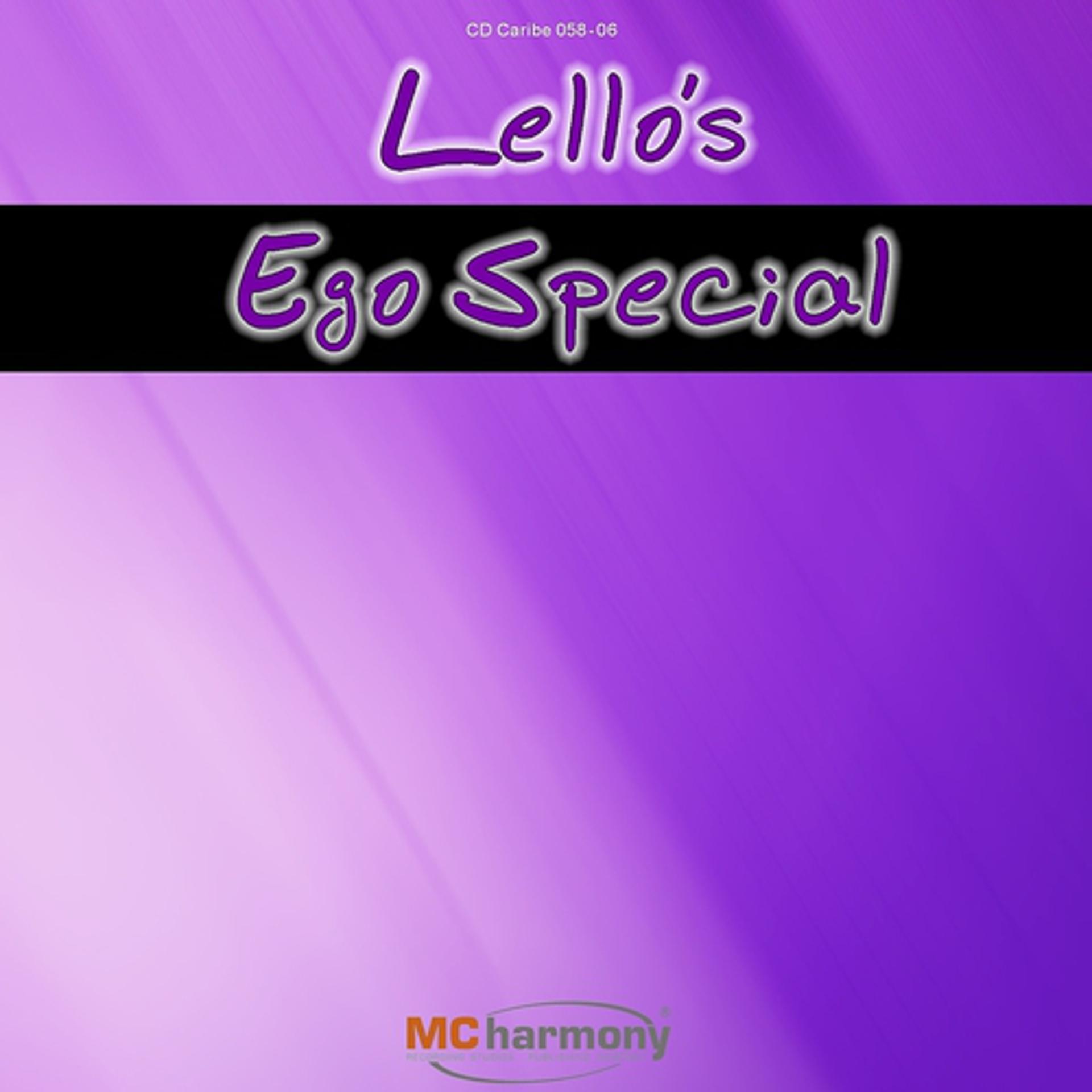 Постер альбома Lello's Ego Special