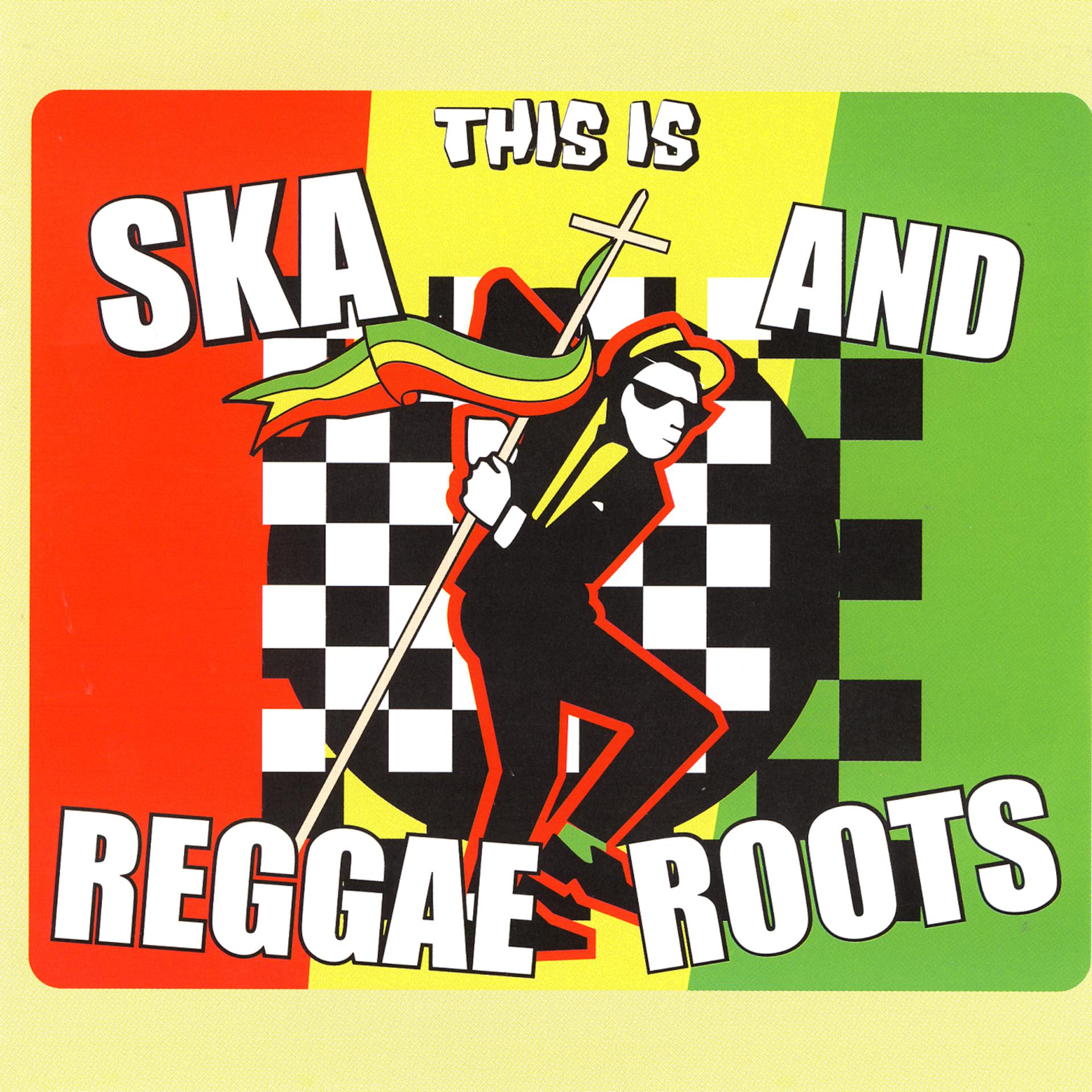 Постер альбома This Is Ska And Reggae Roots