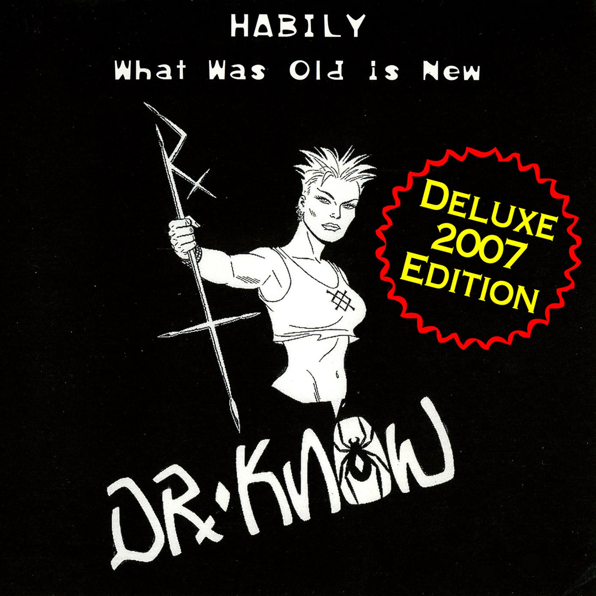 Постер альбома Habily - What Was Old Is New (Deluxe 2007 Edition)