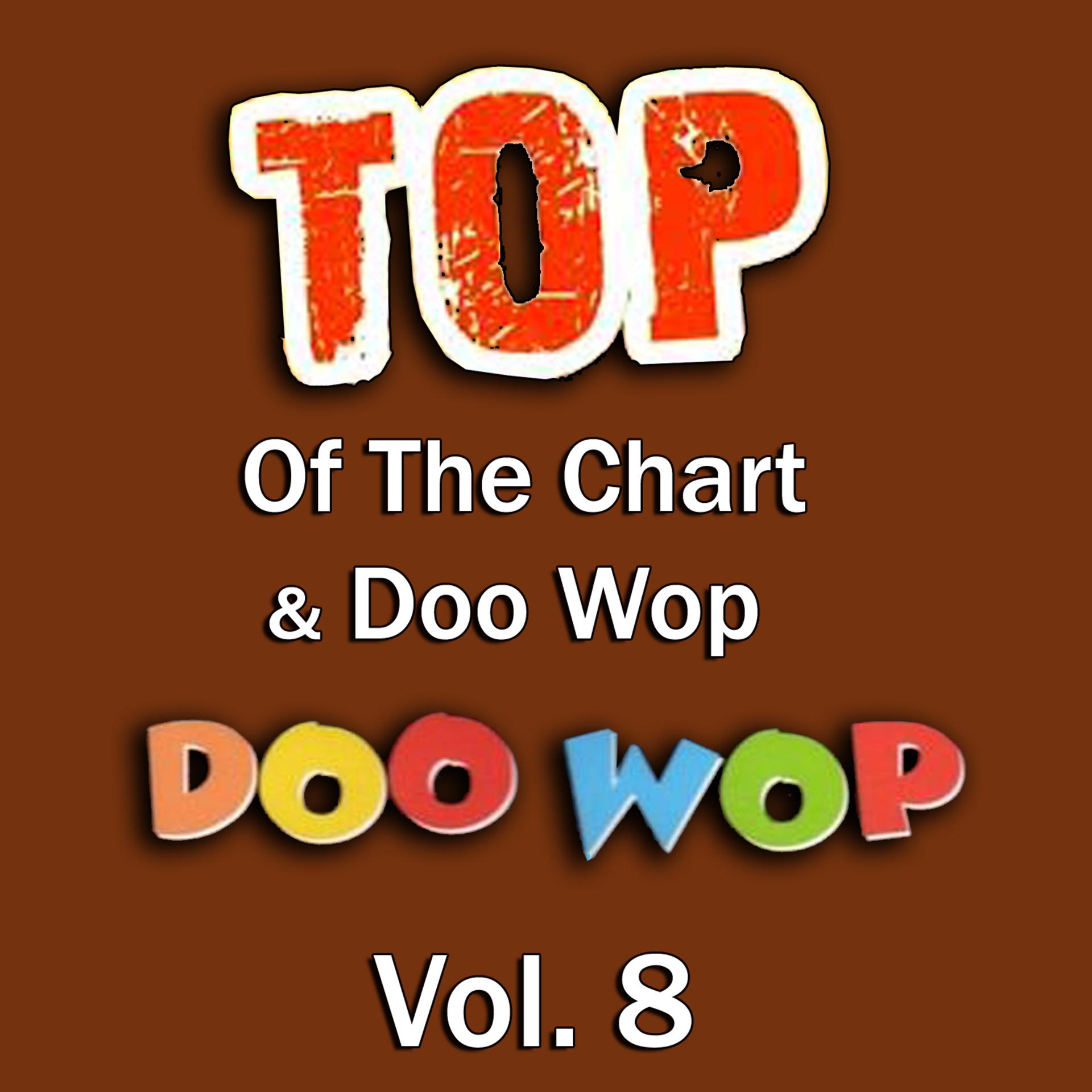 Постер альбома Top of the Chart & Doo Wop, Vol. 8