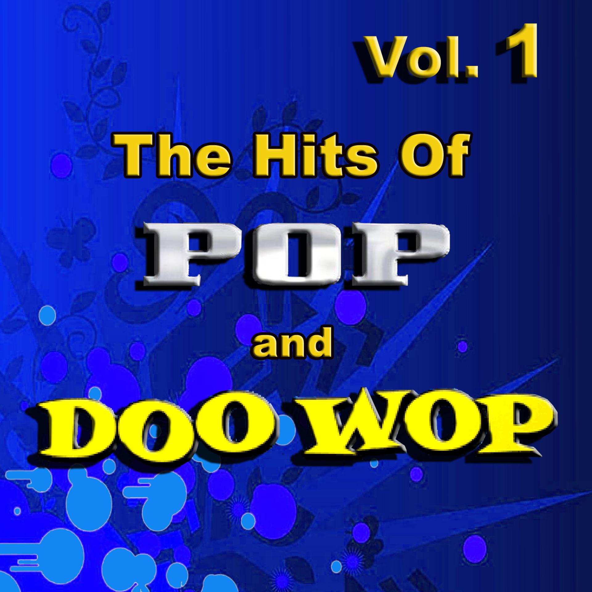Постер альбома The Hits of Pop & Doo Wop, Vol. 1