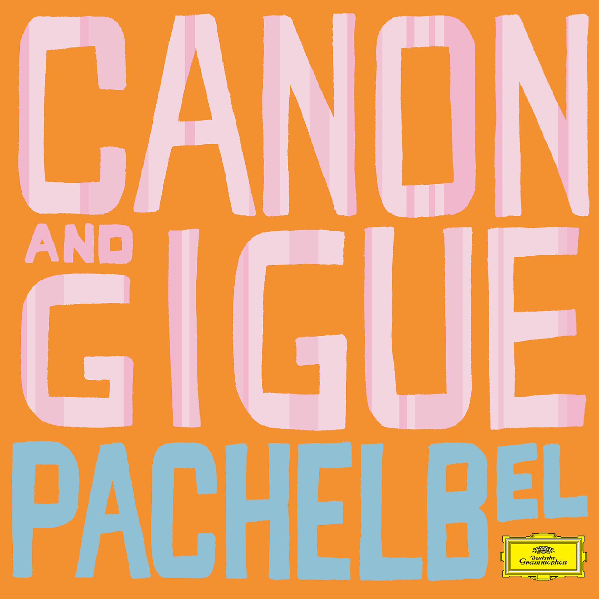 Постер альбома Pachelbel: Canon and Gigue