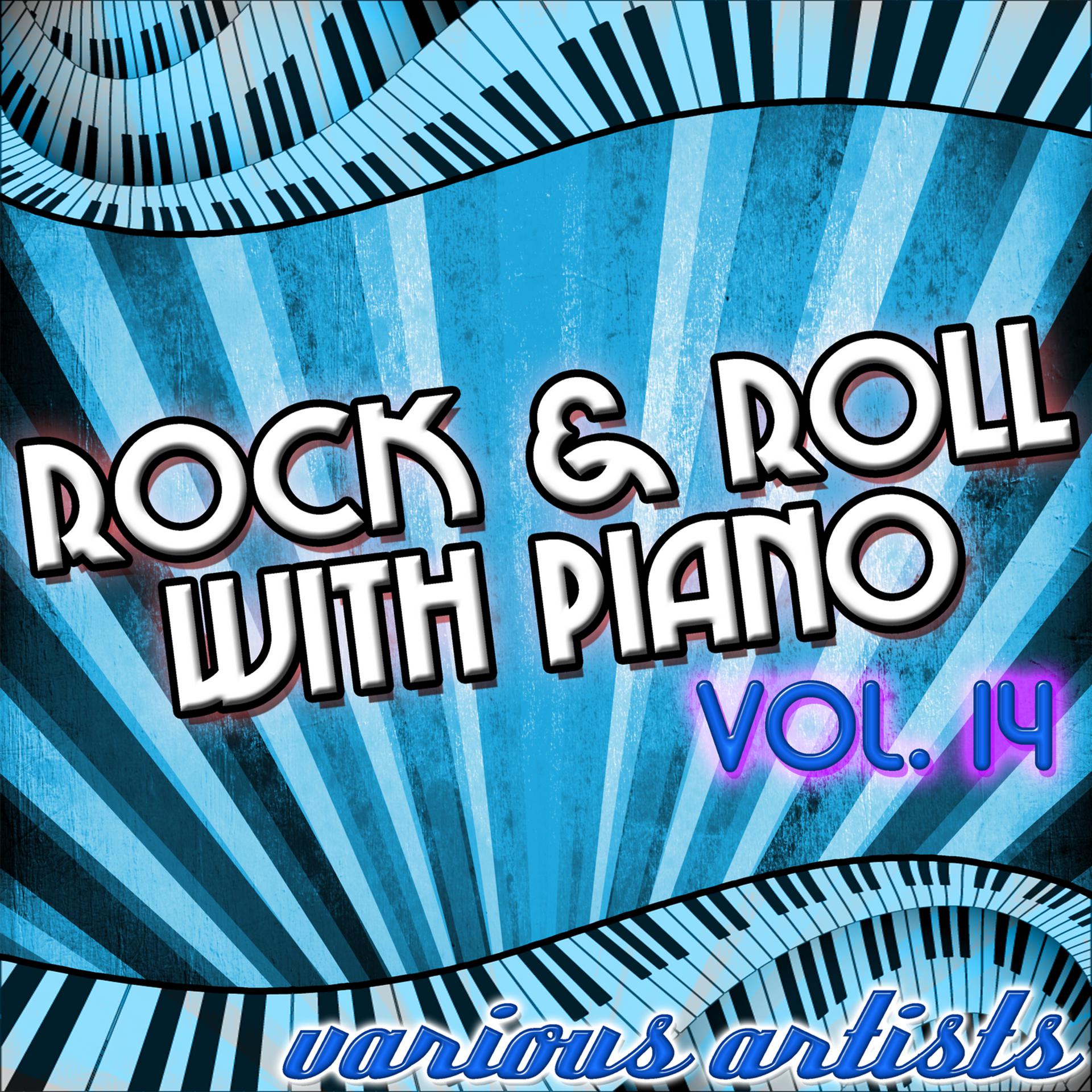 Постер альбома Rock & Roll With Piano Vol. 14