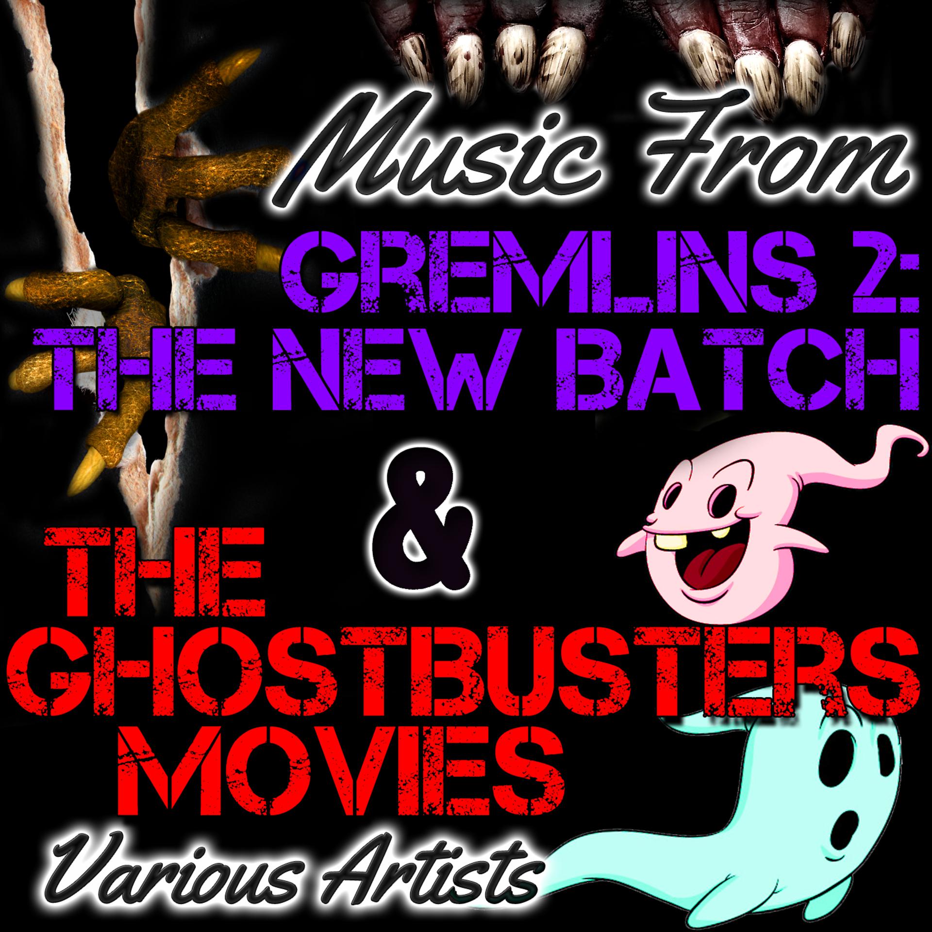 Постер альбома Music from Gremlins 2: The New Batch & The Ghostbusters Movies