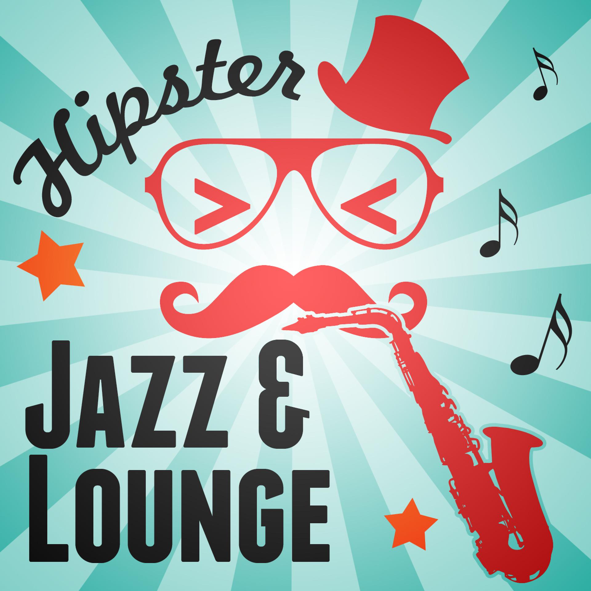 Постер альбома Hipster Jazz & Lounge