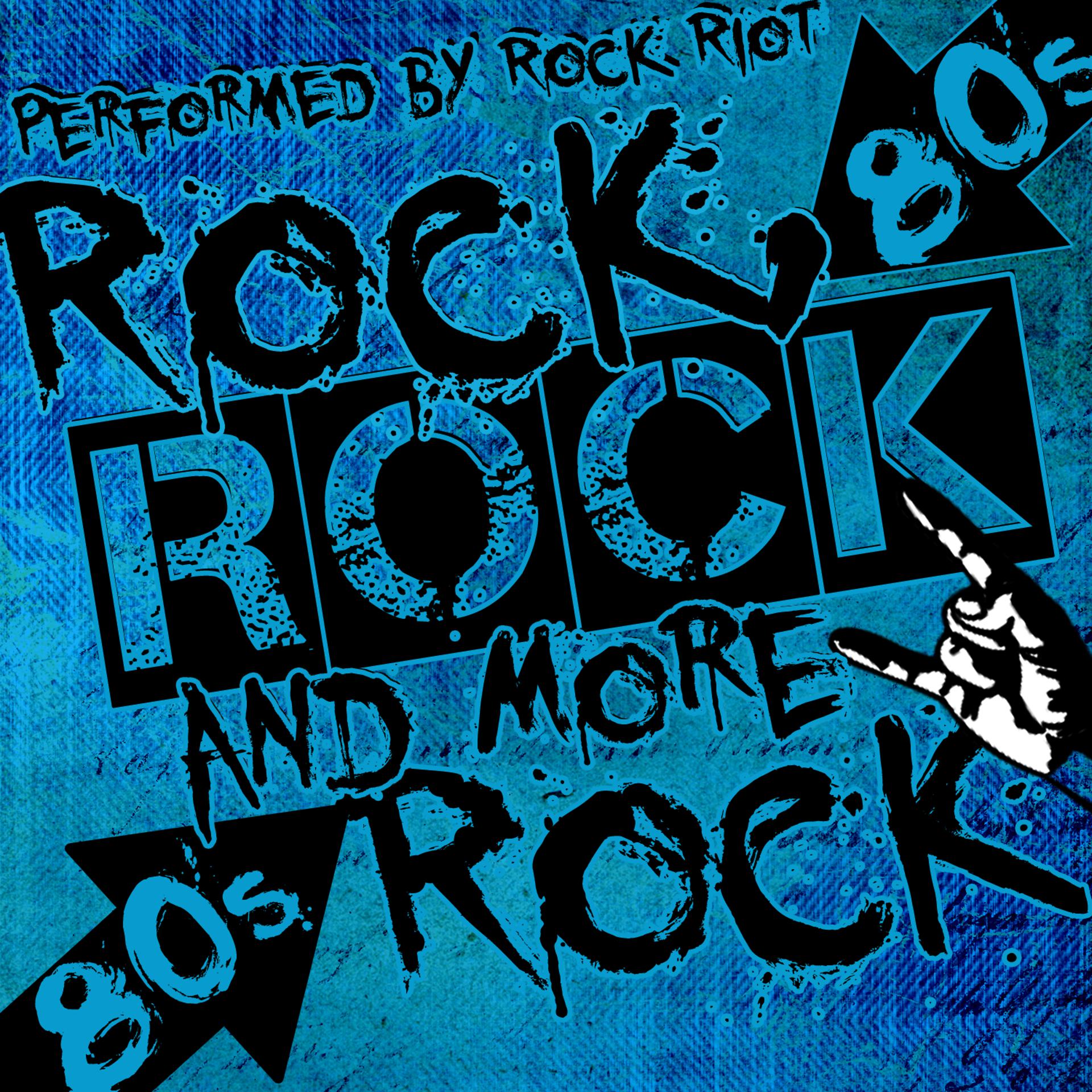 Постер альбома Rock, Rock and More Rock: 80's