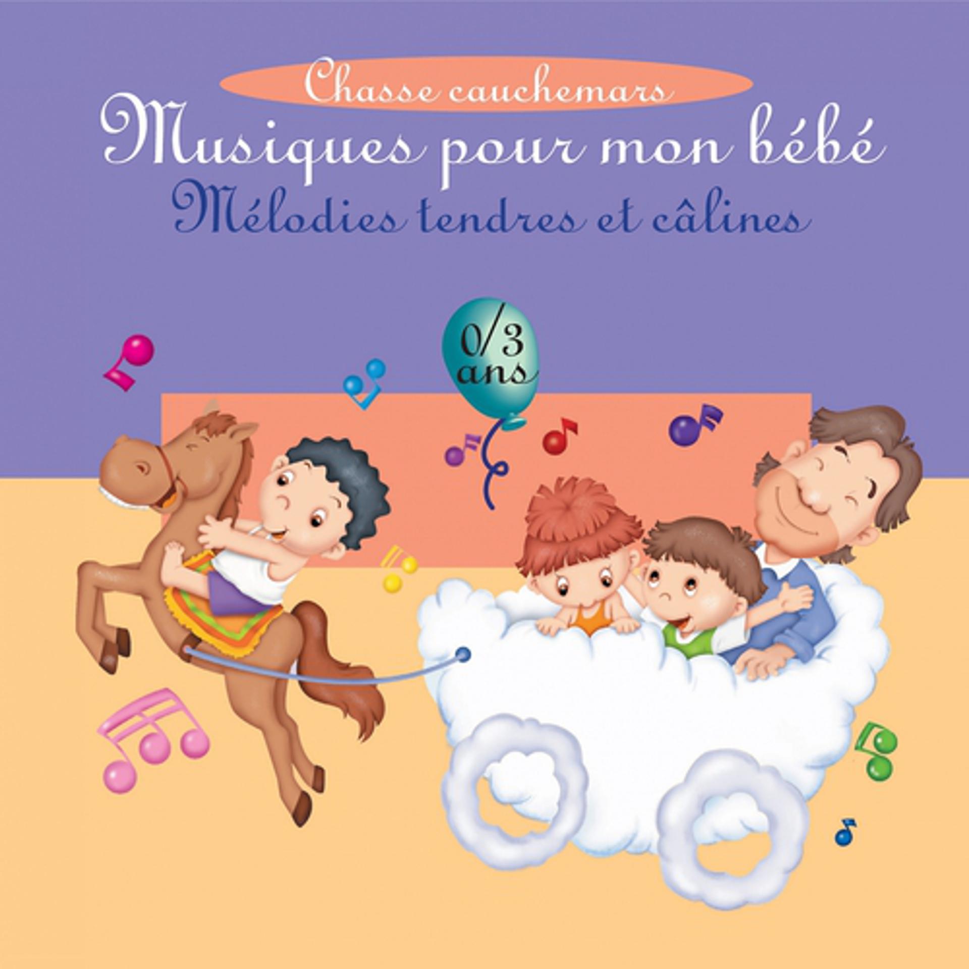 Постер альбома Baby's melodies / chasse cauchemars