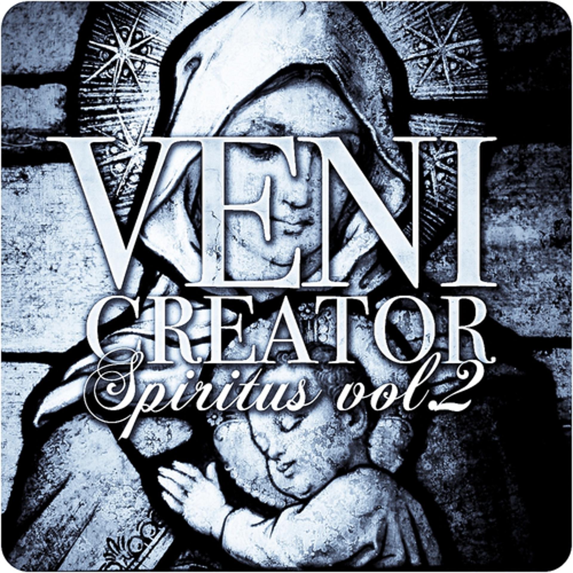 Постер альбома Veni Creator - Spiritus, Vol.2