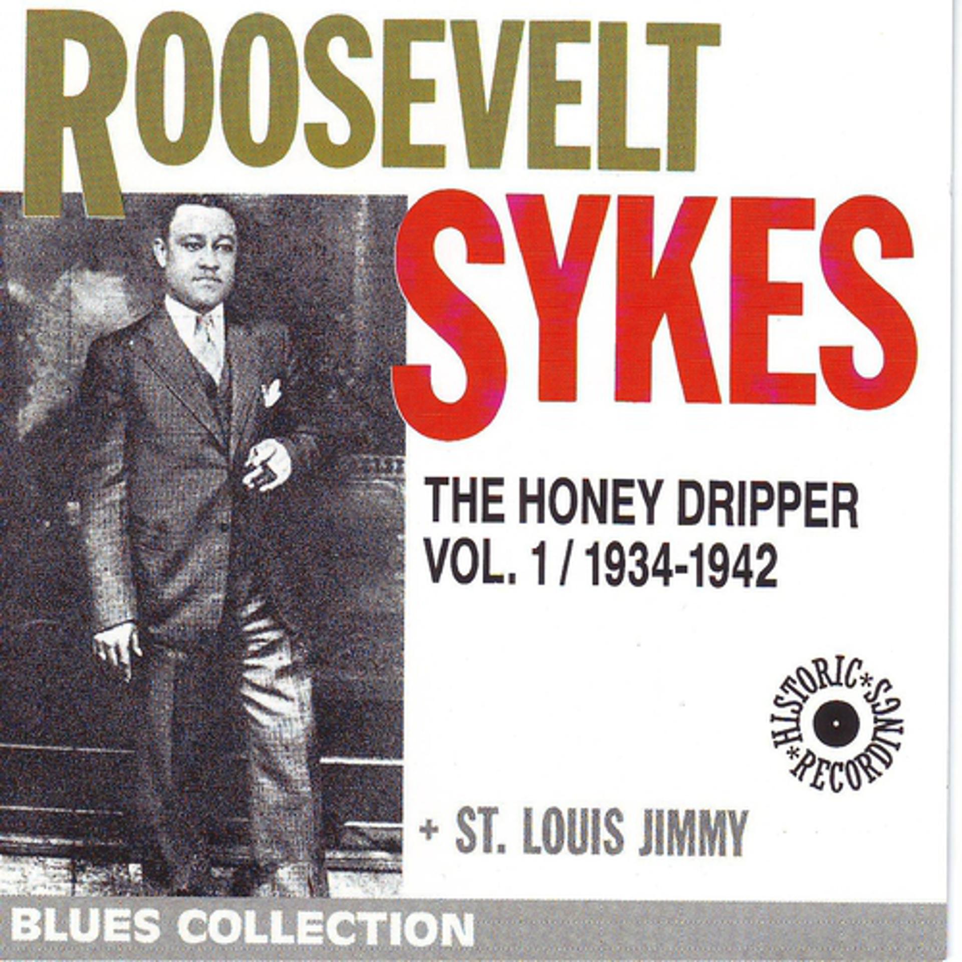Постер альбома Roosevelt Sykes the Honey Dripper, Vol. 1: 1934-1942 (Blues Collection Historic Recordings)