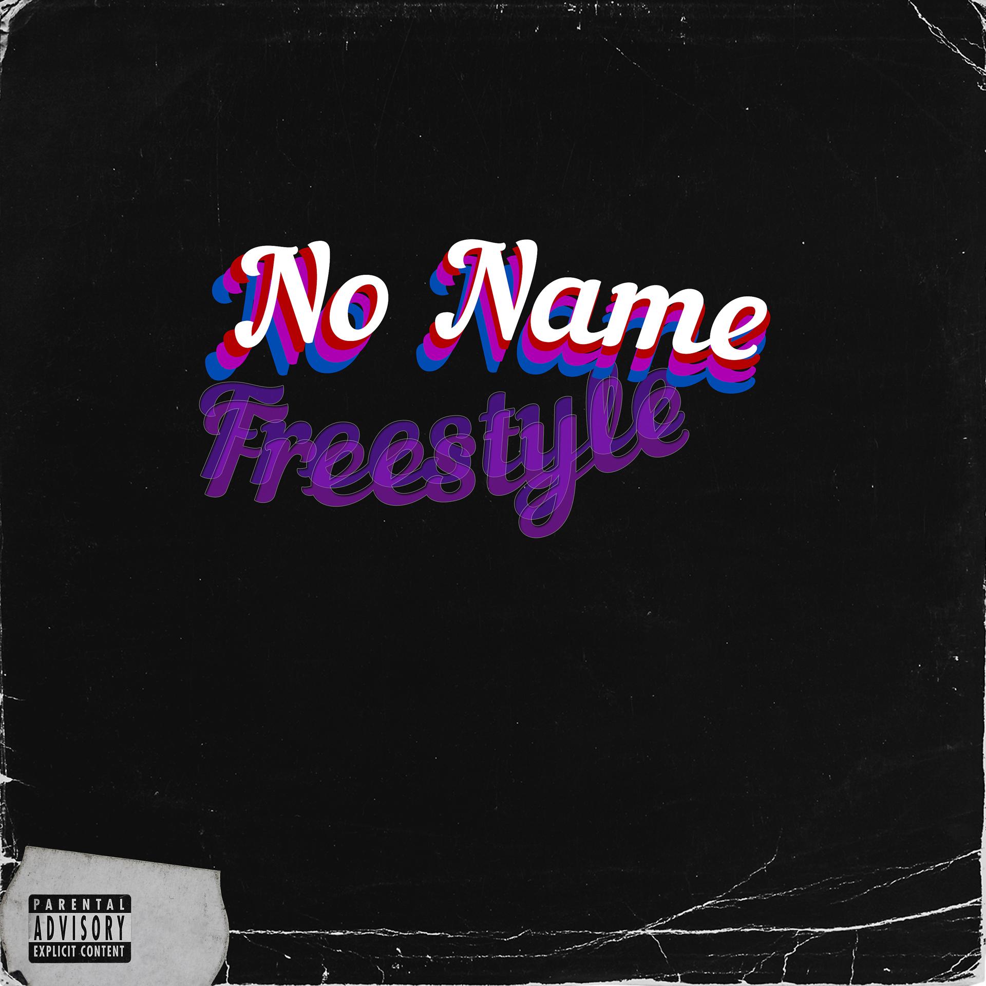 Постер альбома No Name Freestyle