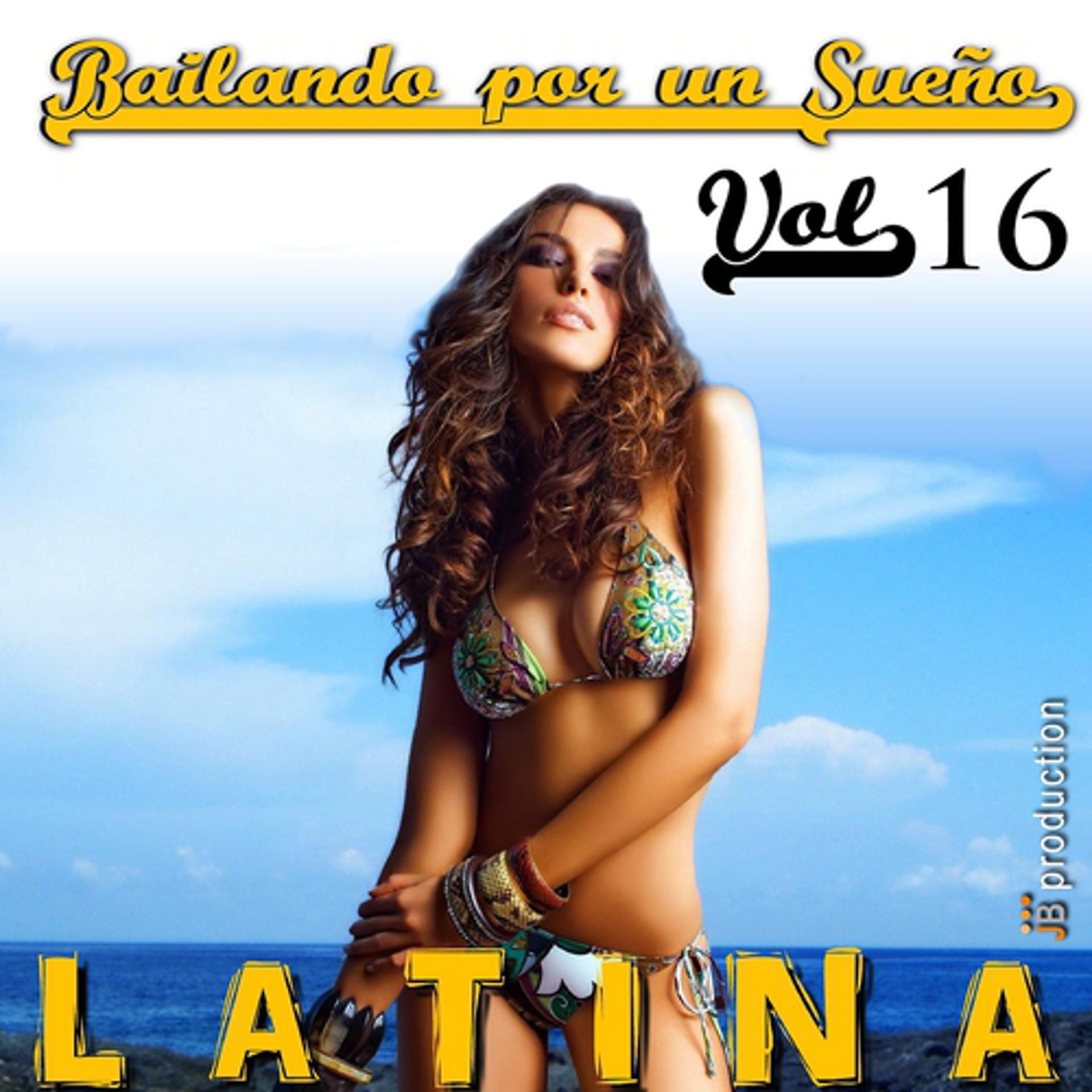 Постер альбома Baila! Bailando por un Sueño, Vol. 16 (Caribe Hits)