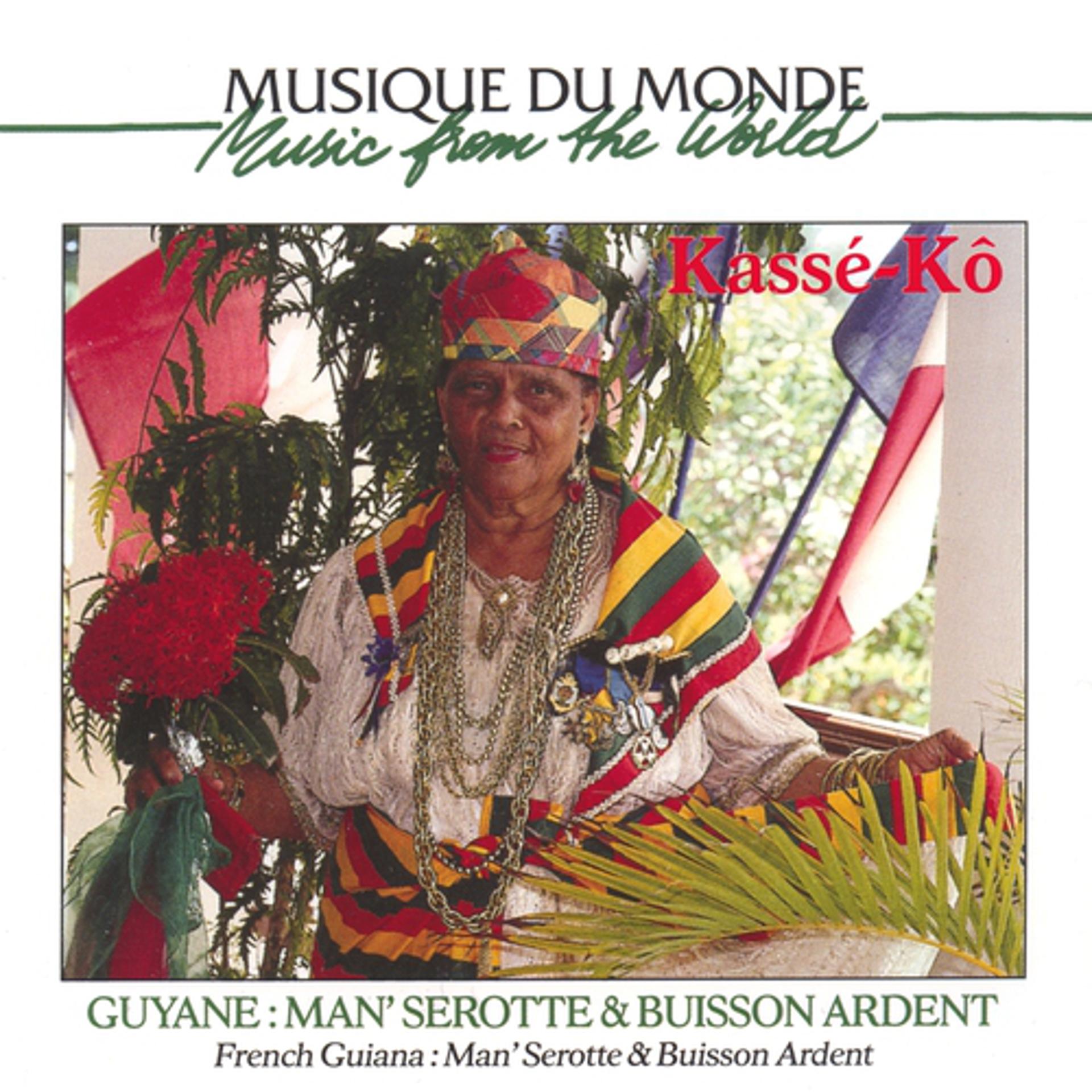 Постер альбома Musique du monde : Guyane, kassé-kô