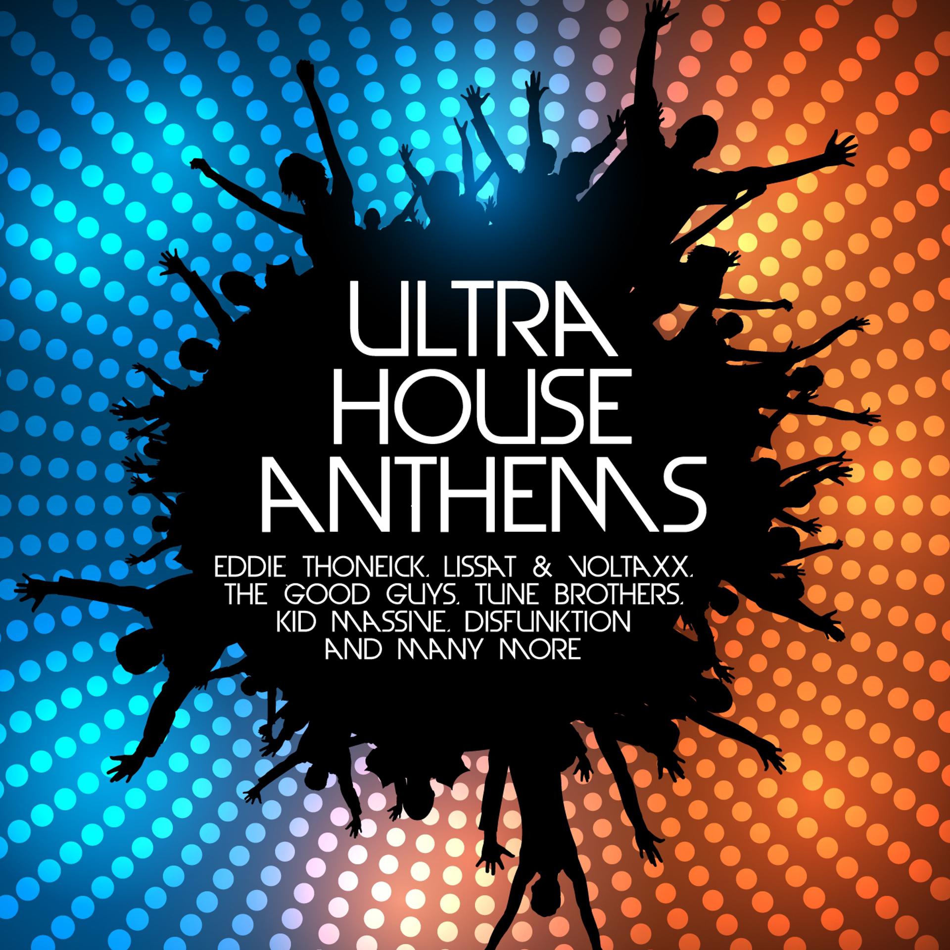 Постер альбома Ultra House Anthems