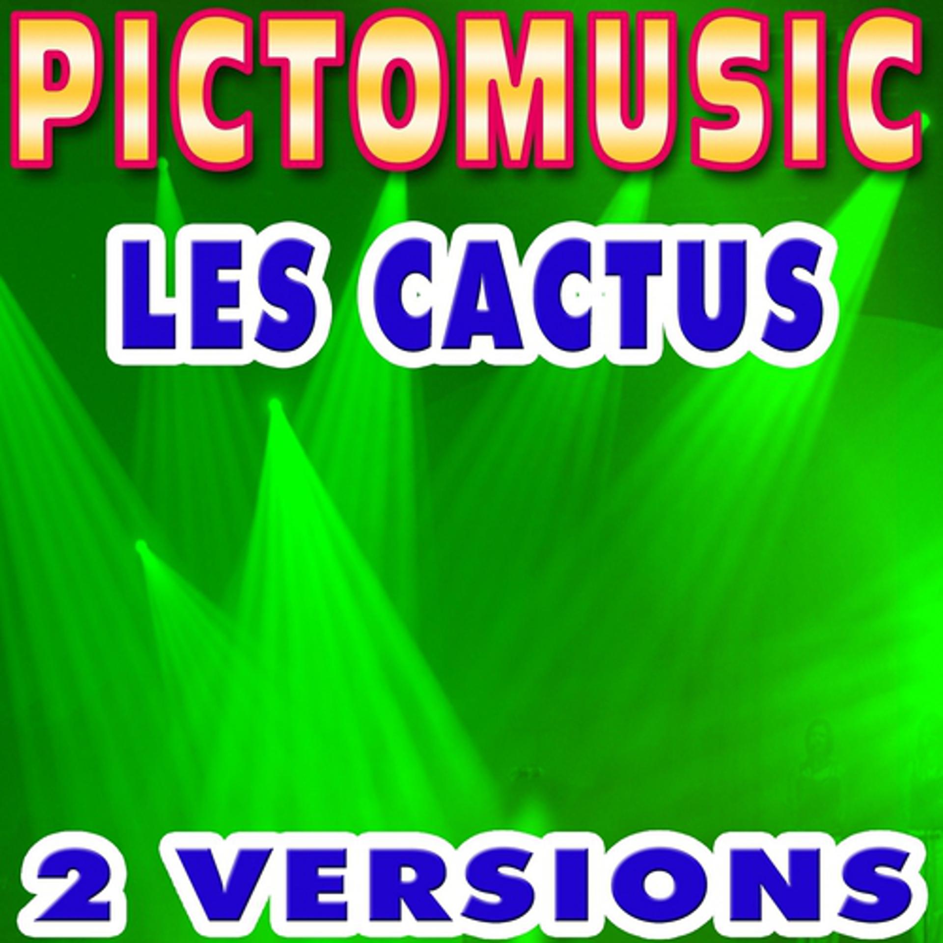 Постер альбома Les Cactus (Karaoke Version)