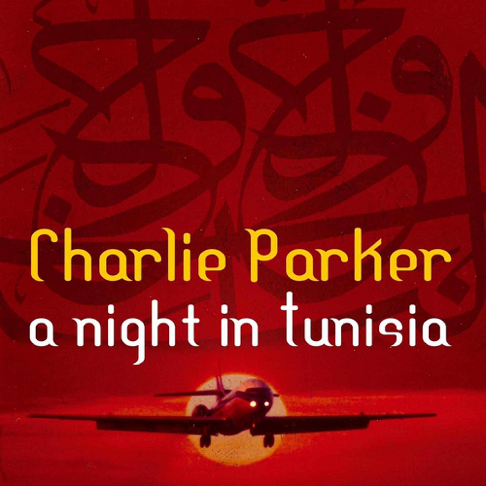 Постер альбома A Night In Tunisia With Charlie Parker