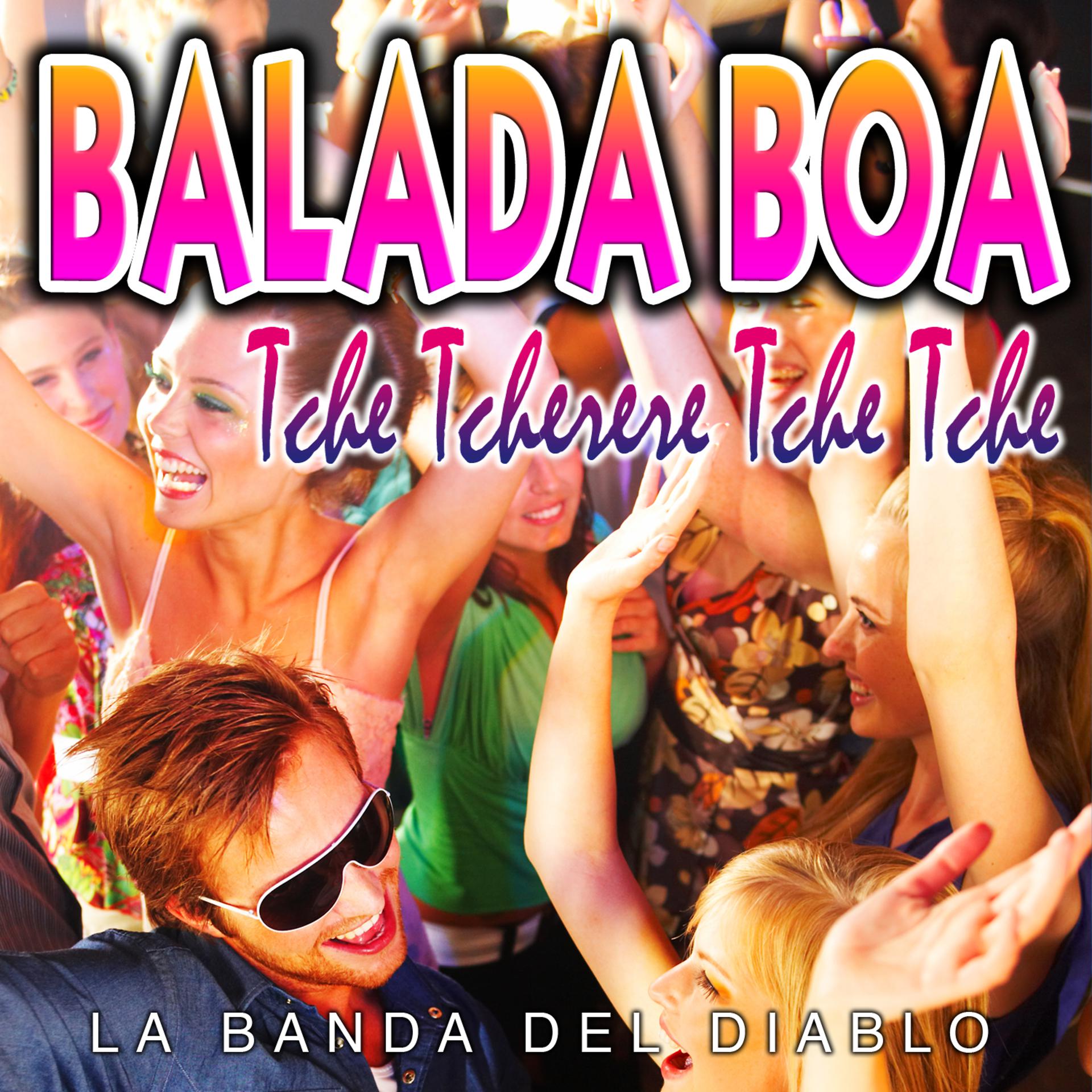 Постер альбома Balada Boa (Tche Tcherere Tche Tche) - Single