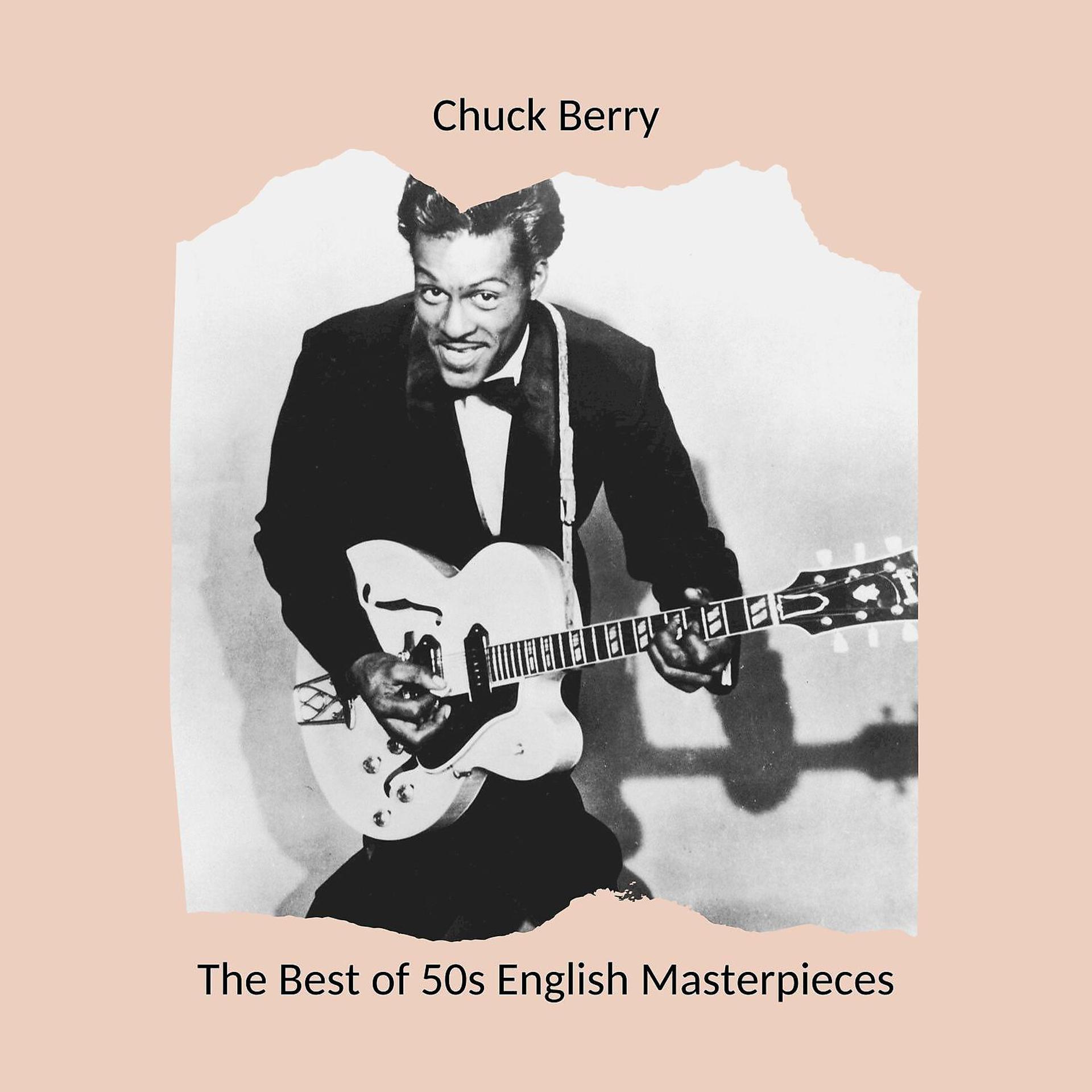 Постер альбома The Best of 50s English Masterpieces: Chuck Berry