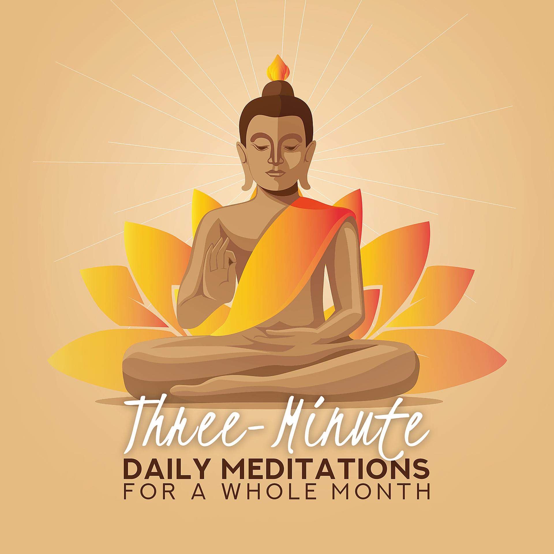 Постер альбома Three-Minute Daily Meditations for a Whole Month