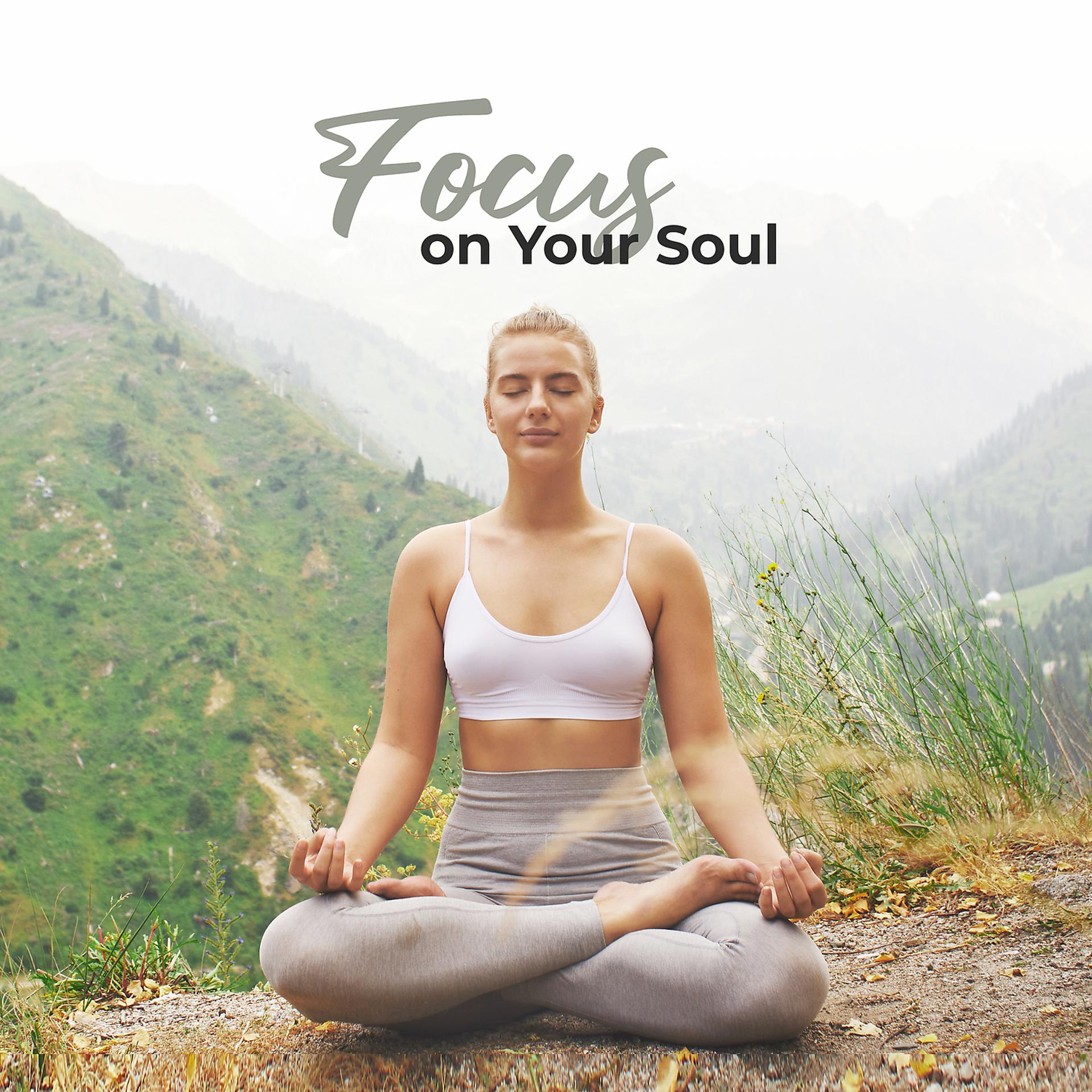 Постер альбома Focus on Your Soul
