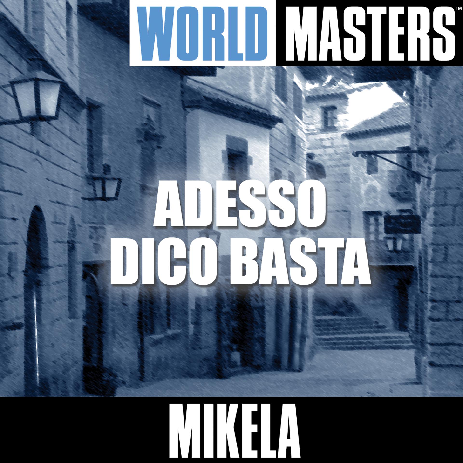 Постер альбома World Masters: Adesso Dico Basta